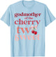 Godmother Of The Two Sweet Cherry Birthday Family Theme Girl T-Shirt - T-Shirt | Light Blue