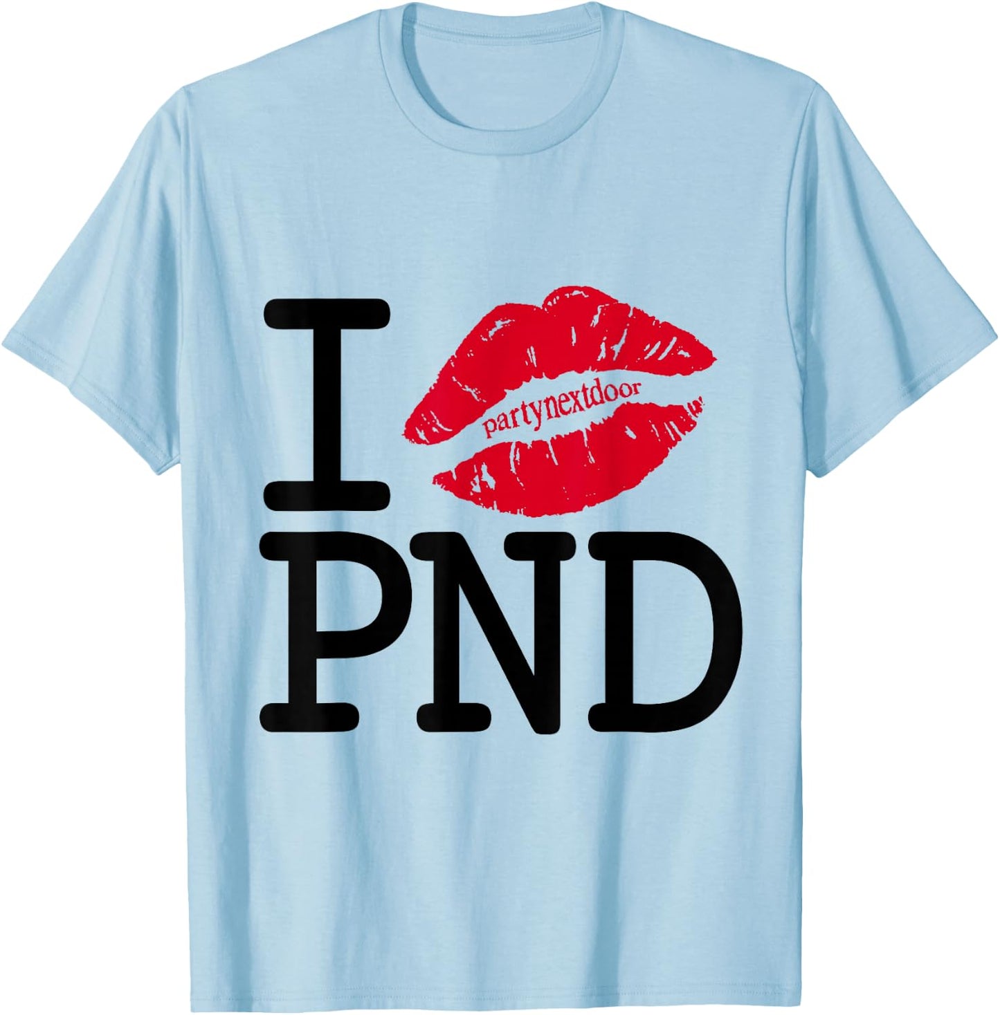 I kiss PARTYNEXTDOOR T-Shirt - T-Shirt | Light Blue