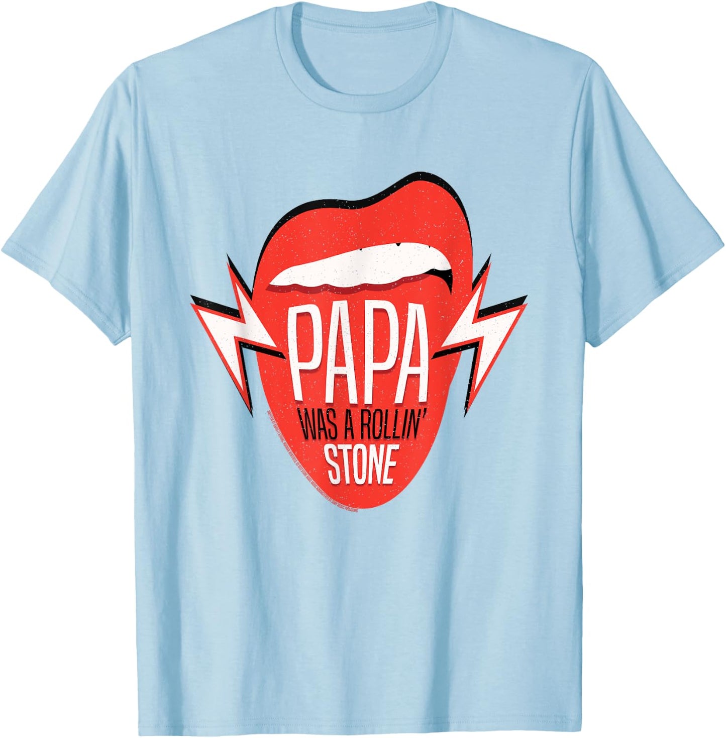 Papa Was a Rollin' Stone Lyric The Temptations T-Shirt - T-Shirt | Light Blue
