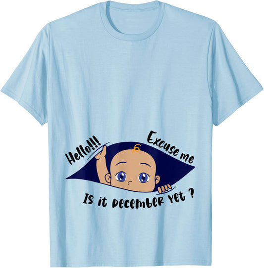 Excuse Me Is It December Yet Pregnancy Boy Announcement T-Shirt - T-Shirt | Light Blue