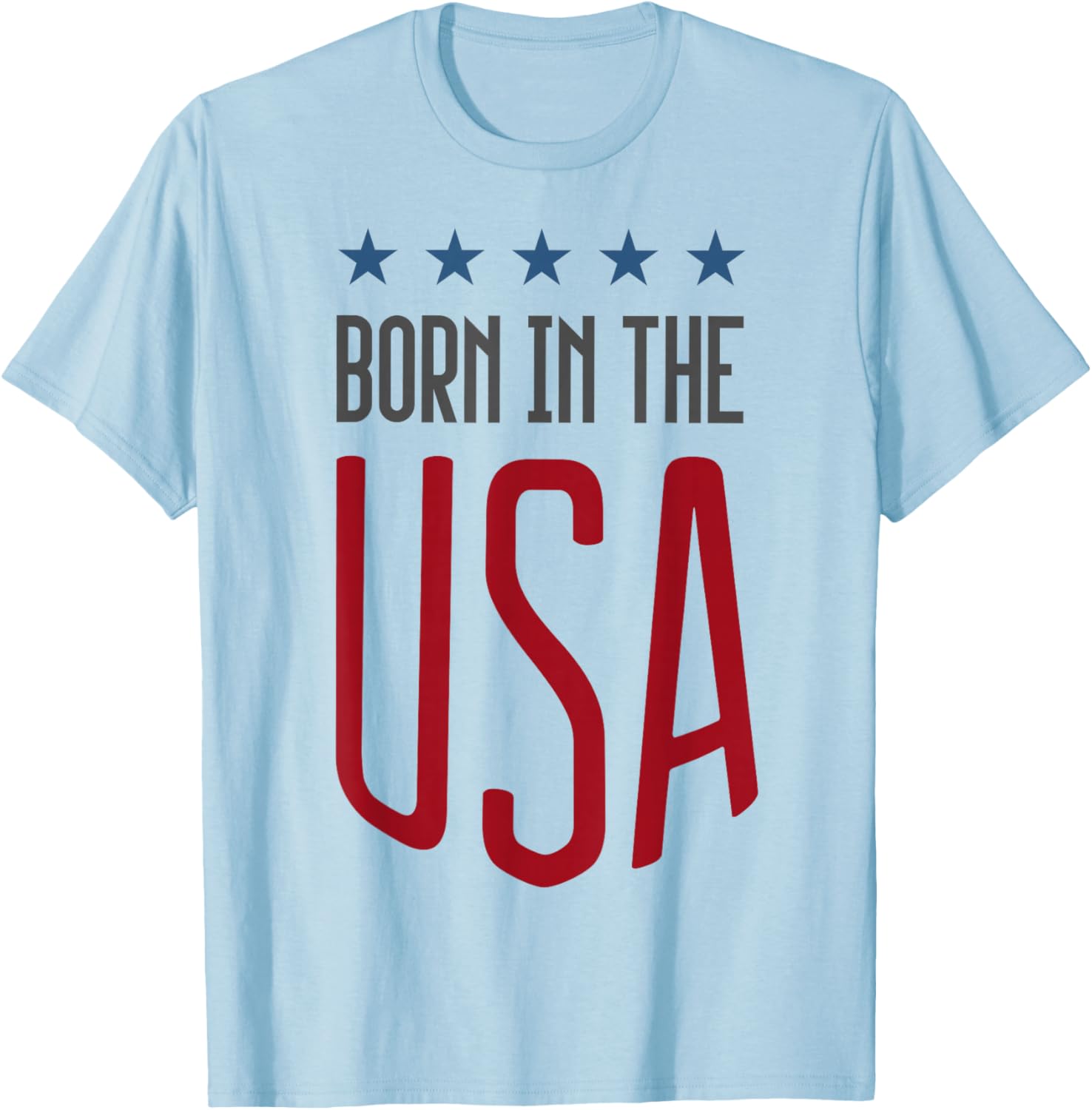 Born in The USA Patriotic Small T-Shirt - T-Shirt | Light Blue