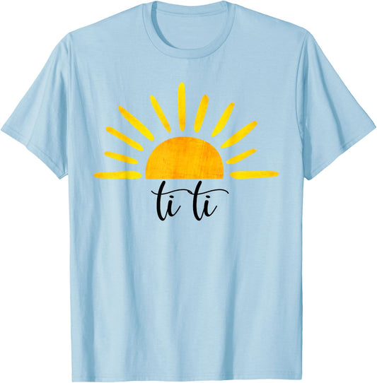 Ti Ti Of The Birthday First Trip Sun Mother's Day T-Shirt - T-Shirt | Light Blue