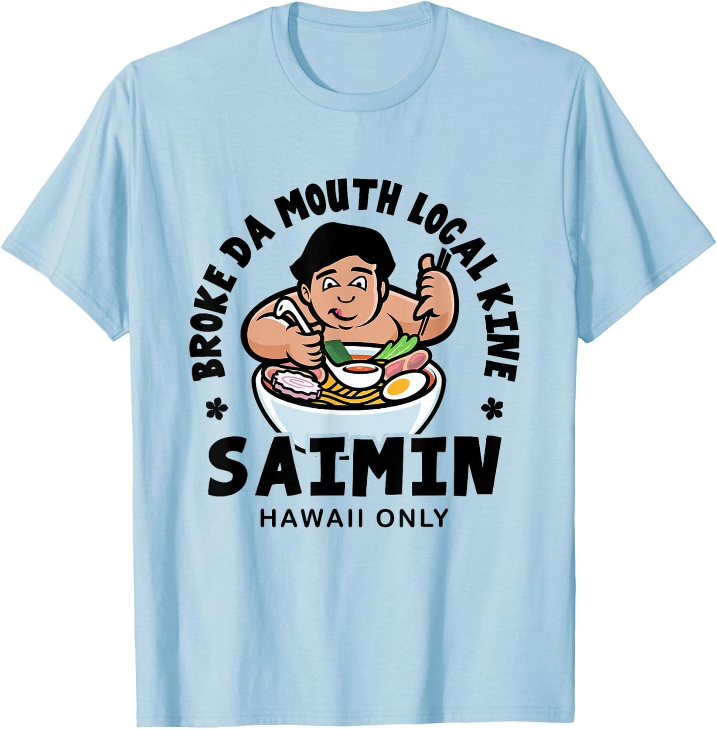 Broke Da Mouth Saimin Hawaiian Style Noodle T-Shirt - T-Shirt | Light Blue