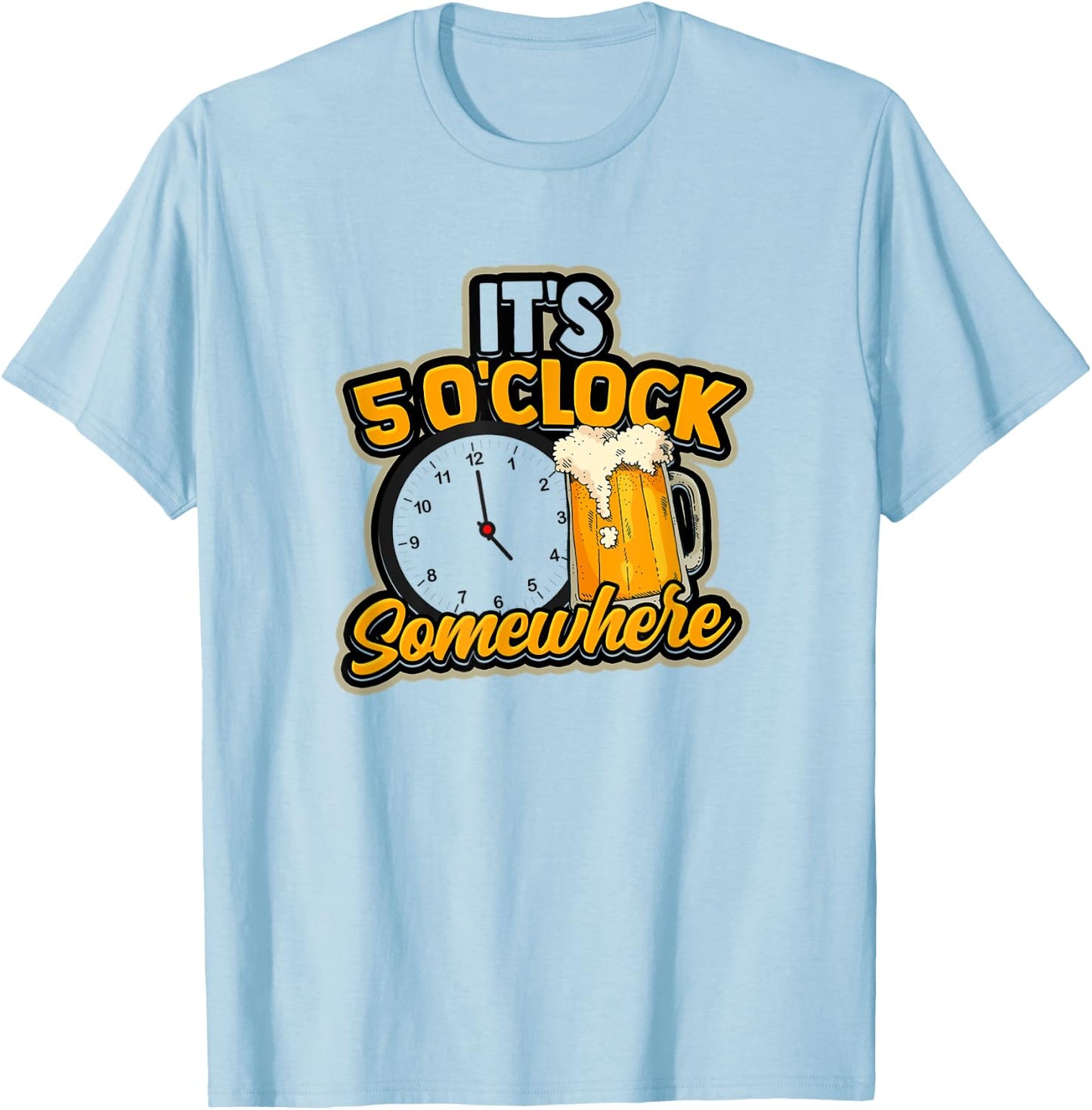 It's 5 O'Clock Somewhere - Vacation and party at a beach Men Women T-Shirt - T-Shirt | Light Blue