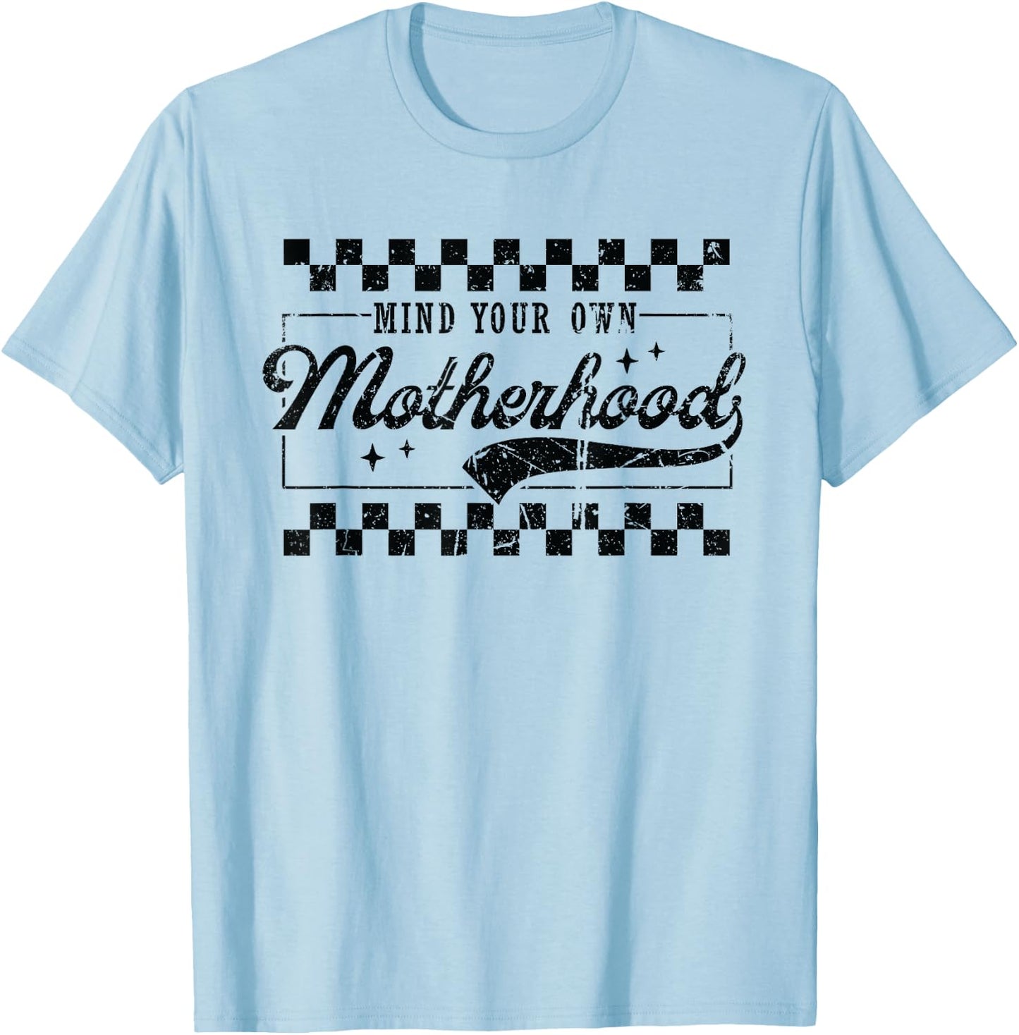 Vintage Mind Your Own Motherhood Checkered Funny Mom T-Shirt - T-Shirt | Light Blue