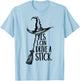Yes I Can Drive A Stick Funny Halloween Spooky Witch T-Shirt - T-Shirt | Light Blue