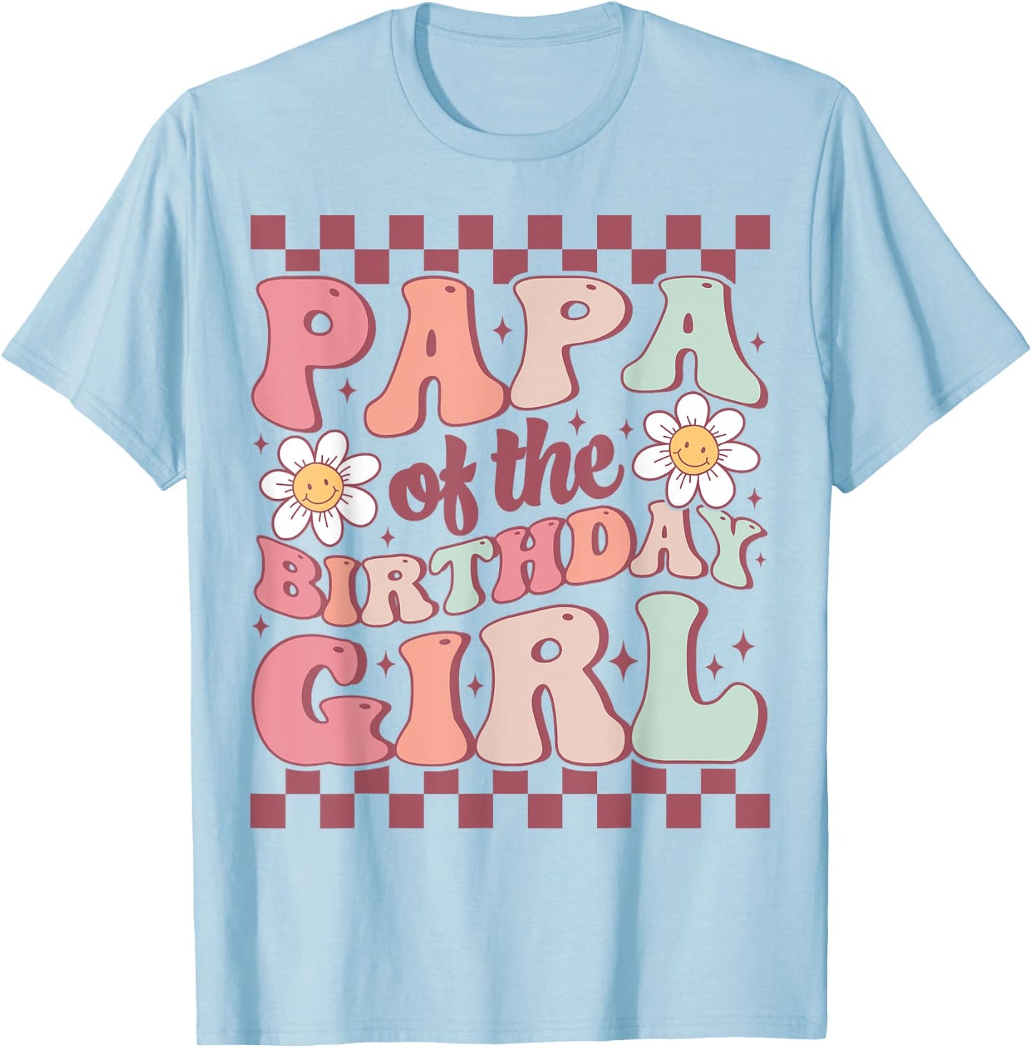 Papa of The Birthday Girl Retro Family Groovy Birthday Party T-Shirt - T-Shirt | Light Blue