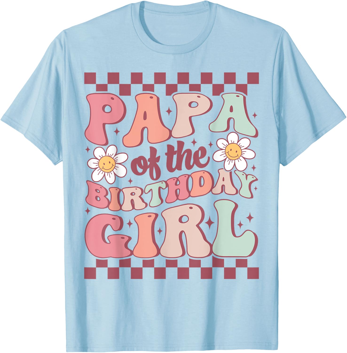 Papa of The Birthday Girl Retro Family Groovy Birthday Party T-Shirt - T-Shirt | Light Blue