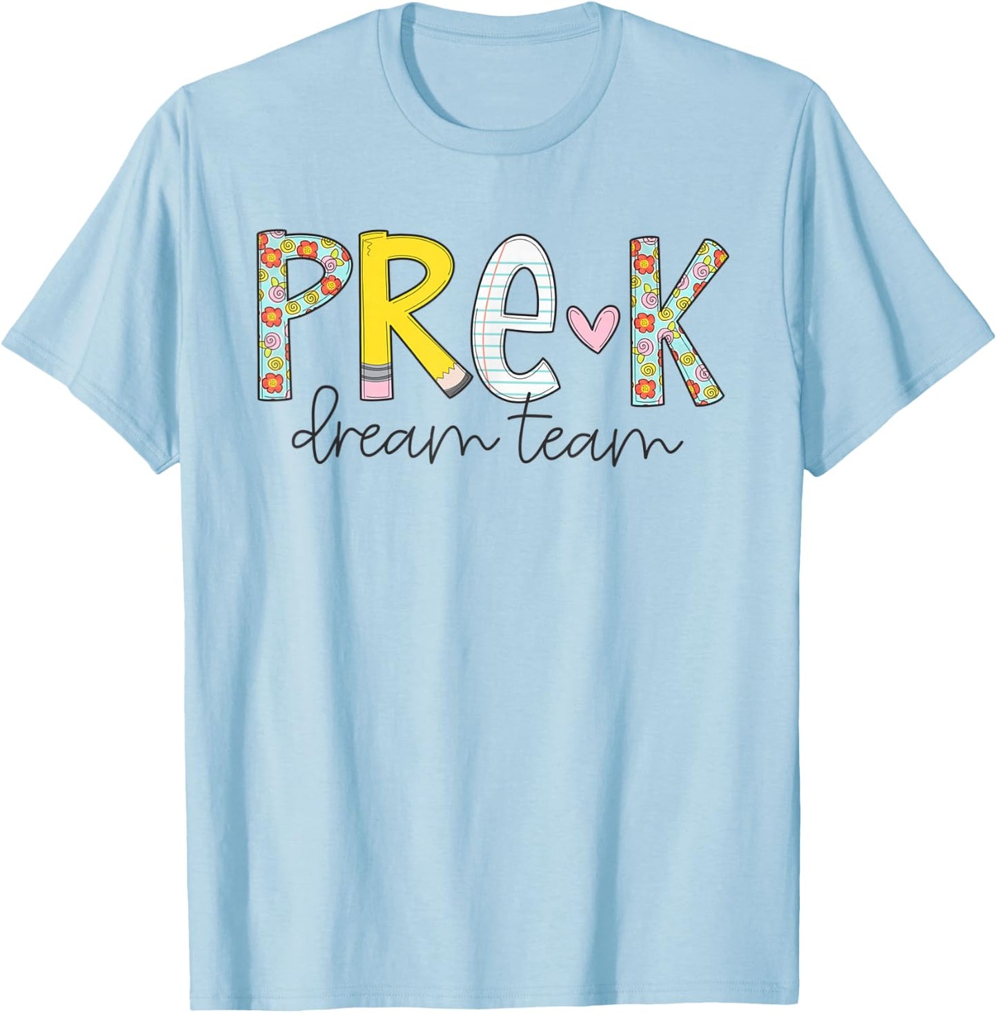 Pre-K Dream Team Preschool Teacher First Day Of School Kids T-Shirt - T-Shirt | Light Blue