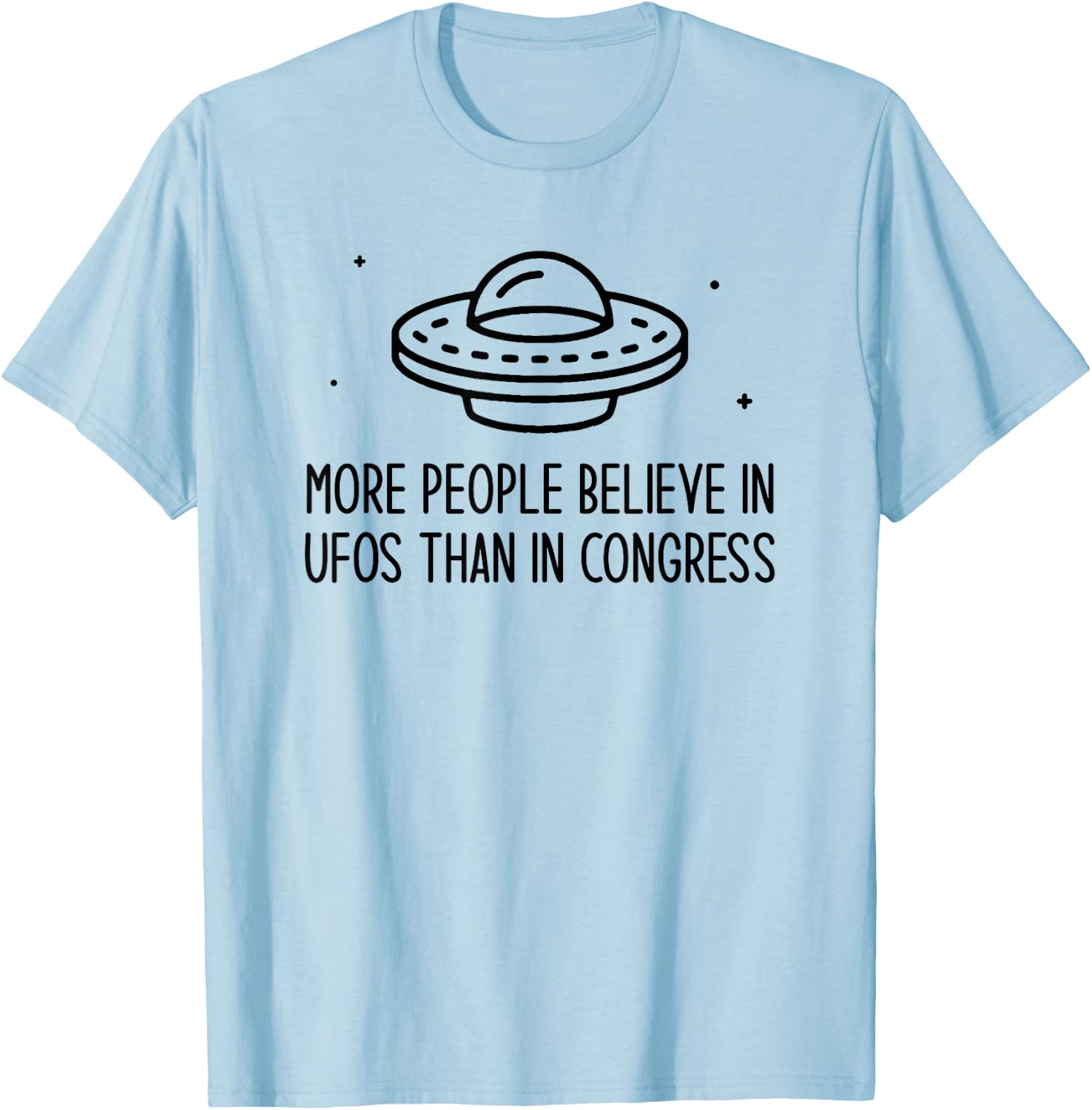 Funny More People Believe in UFOs Than in Congress UAP T-Shirt - T-Shirt | Light Blue