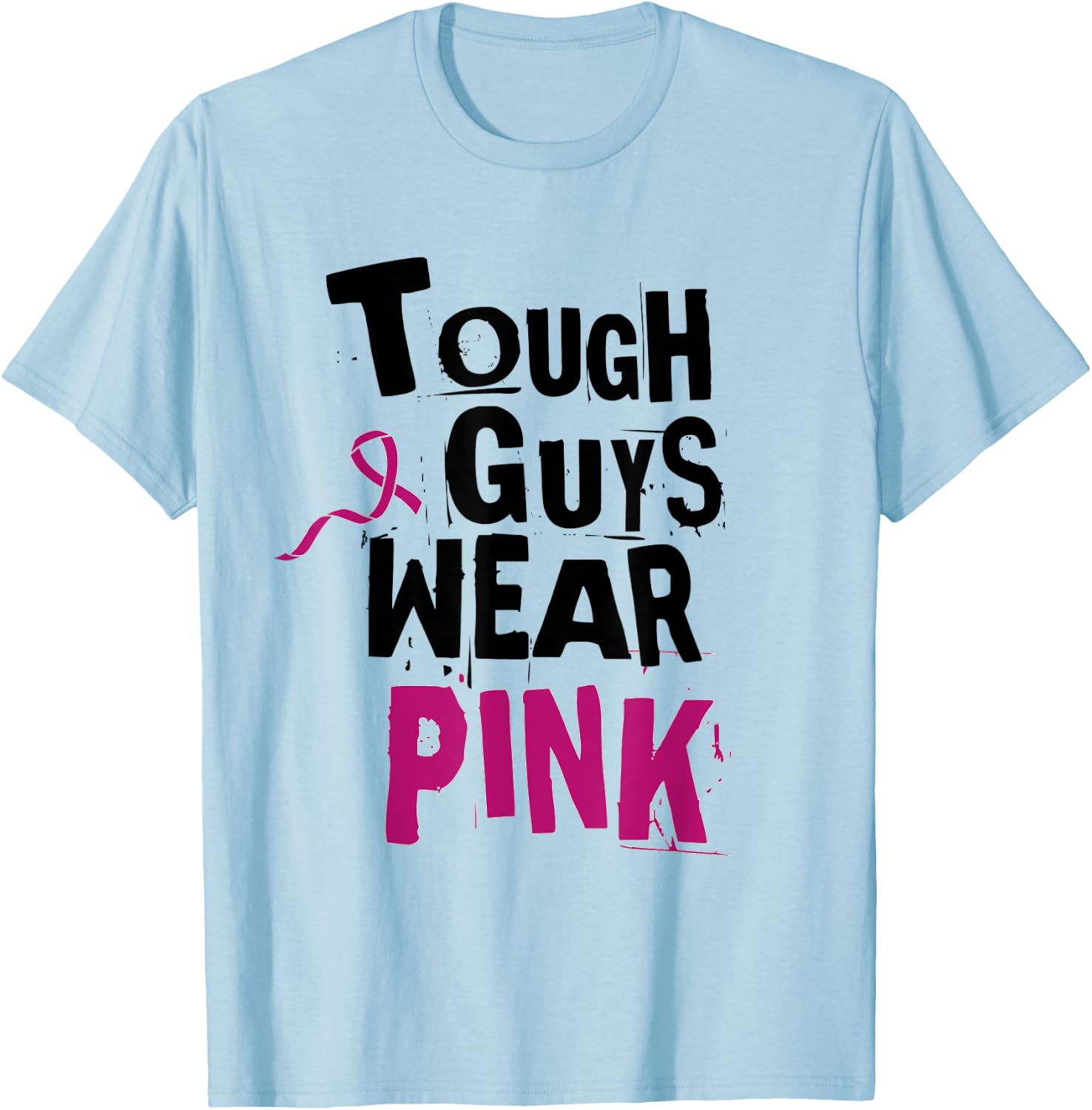 Breast Cancer Awareness Tough Guys Wear Pink , keds boys T-Shirt - T-Shirt | Light Blue