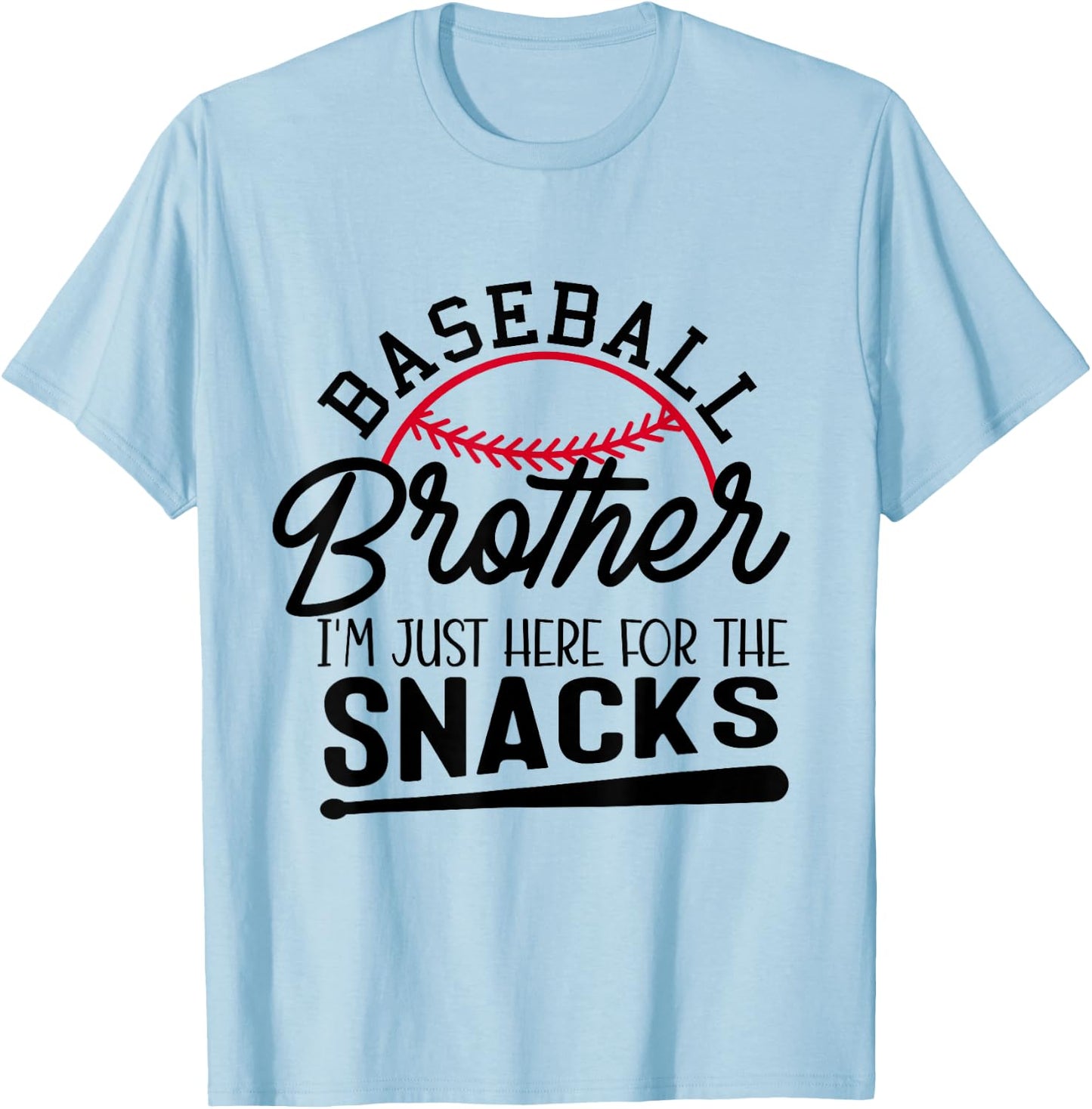 Baseball Brother I'm Just Here for the Snacks Funny Baseball T-Shirt - T-Shirt | Light Blue