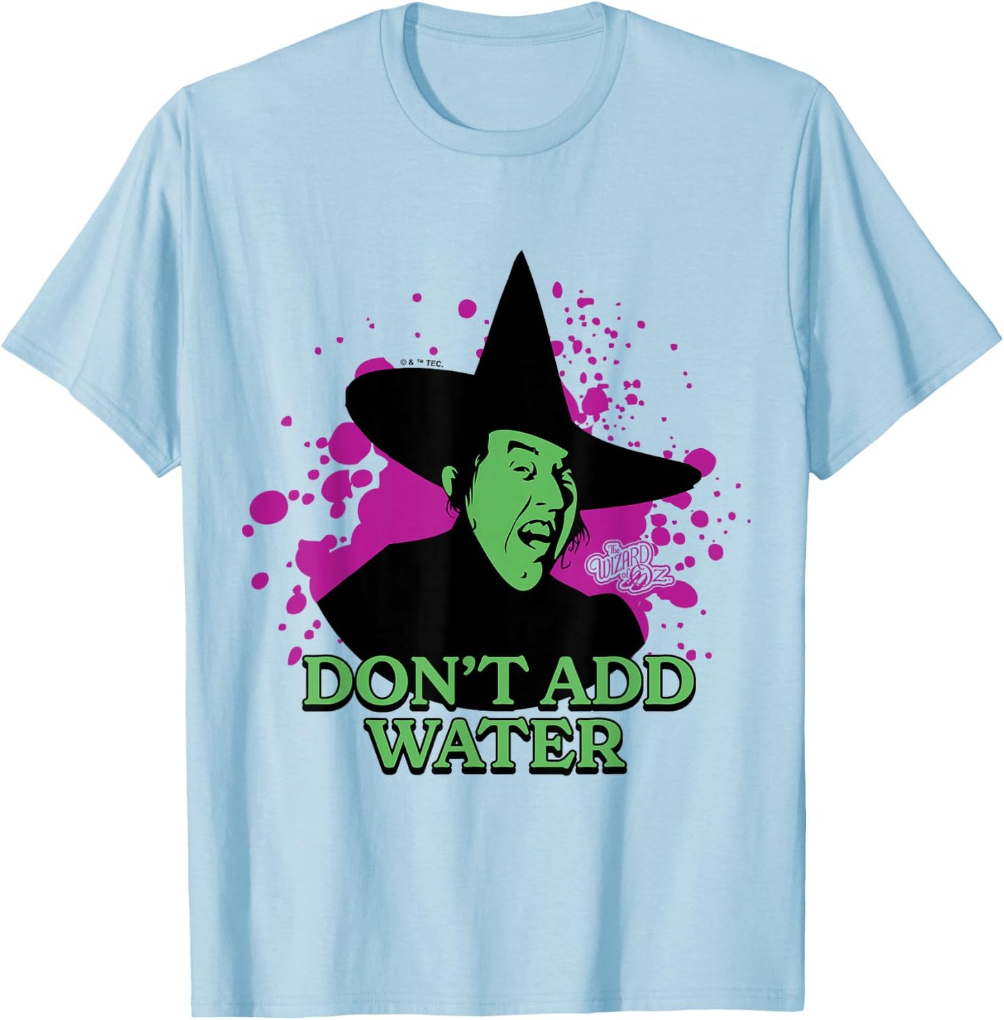 The Wizard Of Oz - Wicked Witch Of The West Don't Add Water T-Shirt - T-Shirt | Light Blue