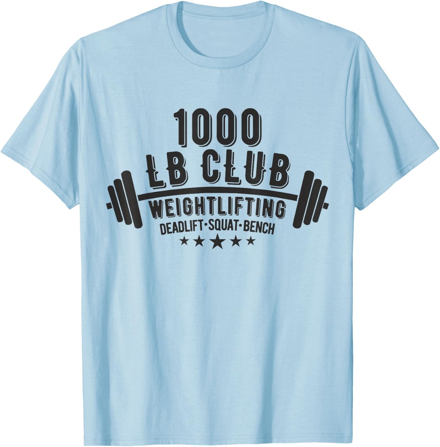 1000 Lb Club Powerlifting Gym Workout Fitness Product T-Shirt - T-Shirt | Light Blue