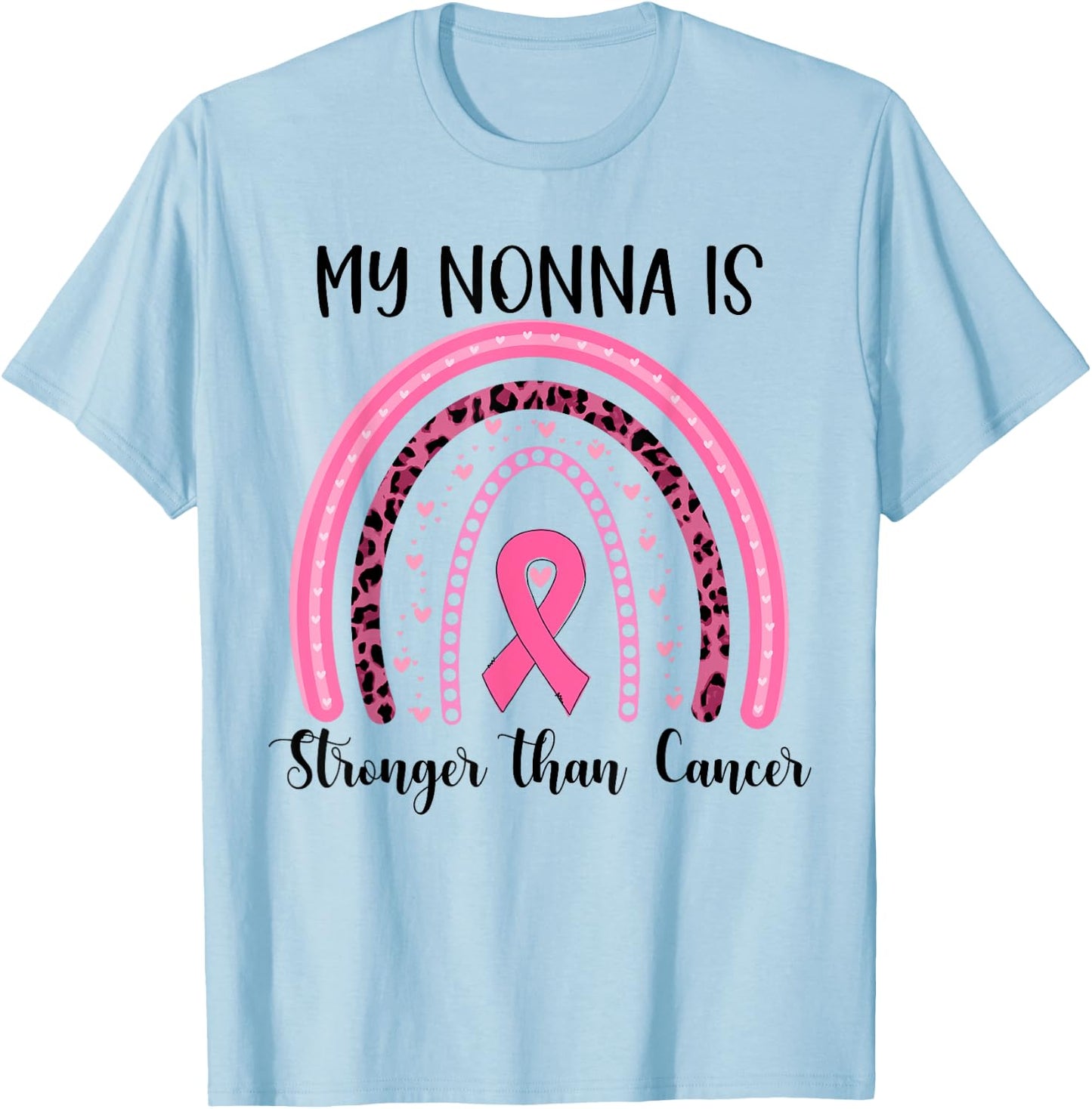 My Nonna is stronger than cancer breast cancer awareness T-Shirt - T-Shirt | Light Blue