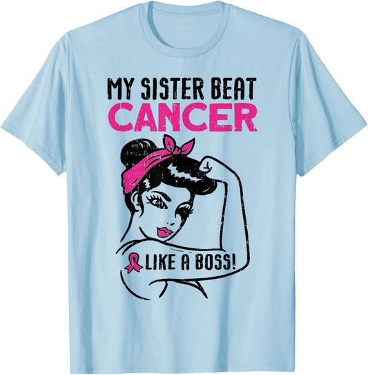 My Sister Beat Breast Cancer Like A Boss Warrior Survivor T-Shirt - T-Shirt | Light Blue