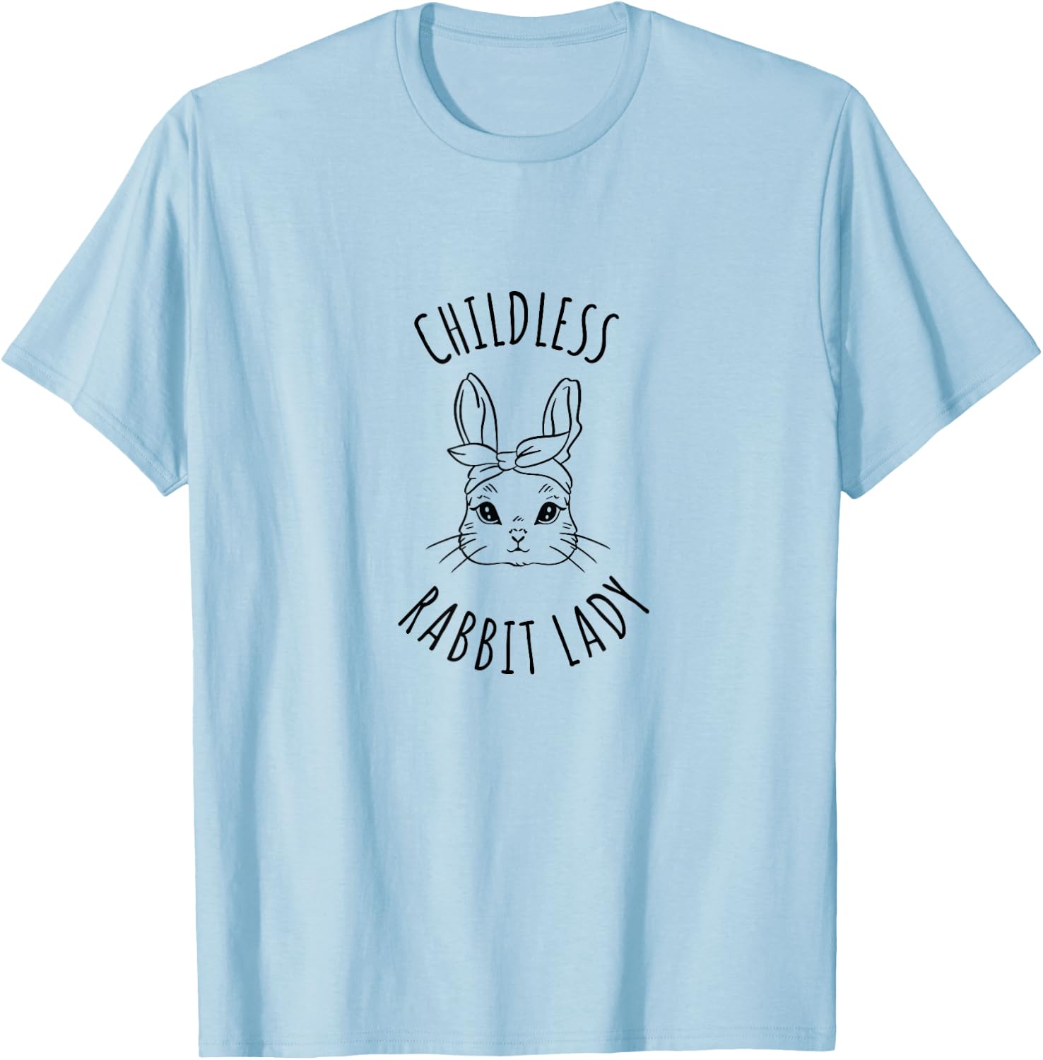 Childless Rabbit Lady T-Shirt - T-Shirt | Light Blue