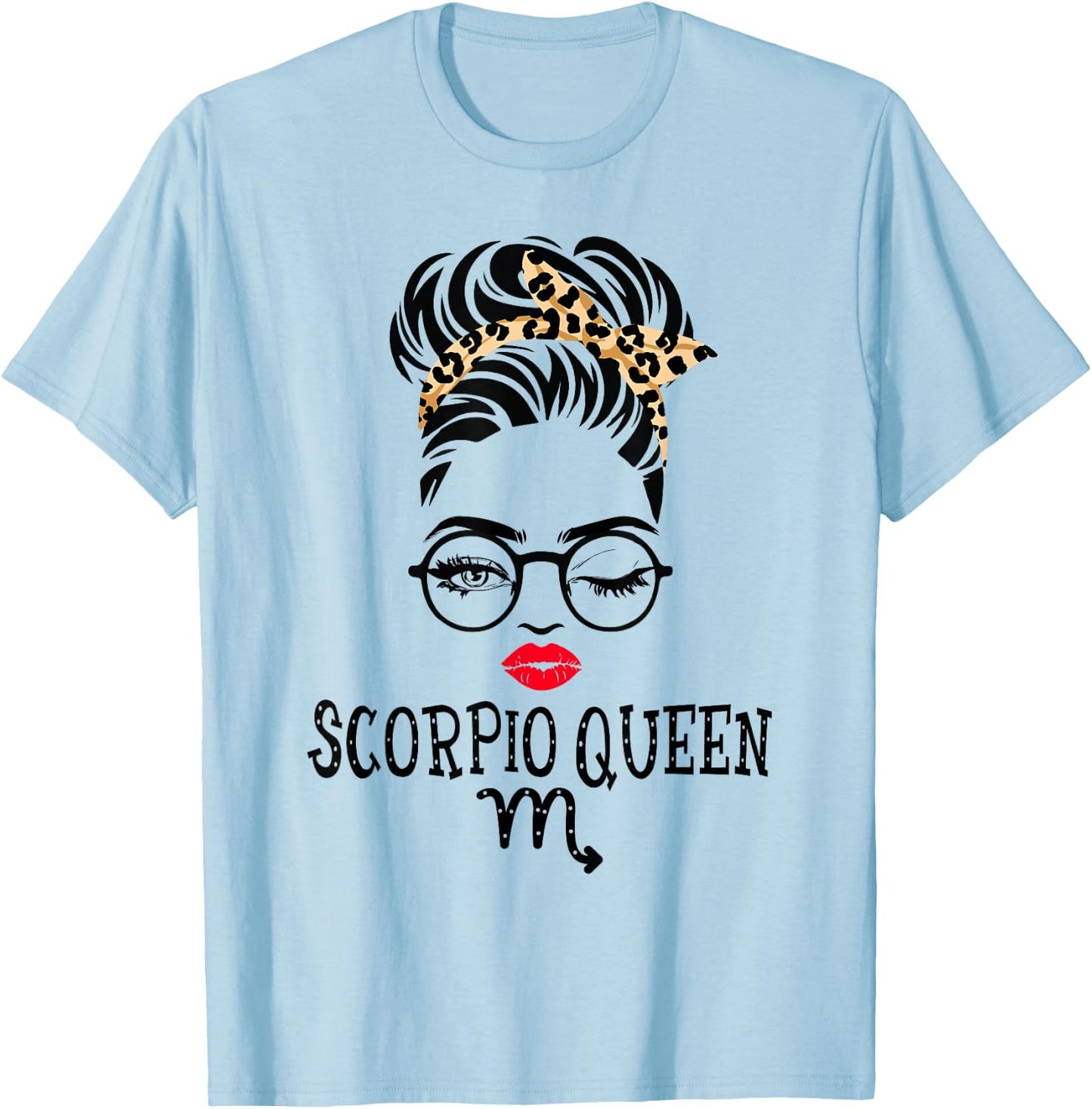 Scorpio Queen Woman Face Wink Eyes Lady Face Birthday T-Shirt - T-Shirt | Light Blue
