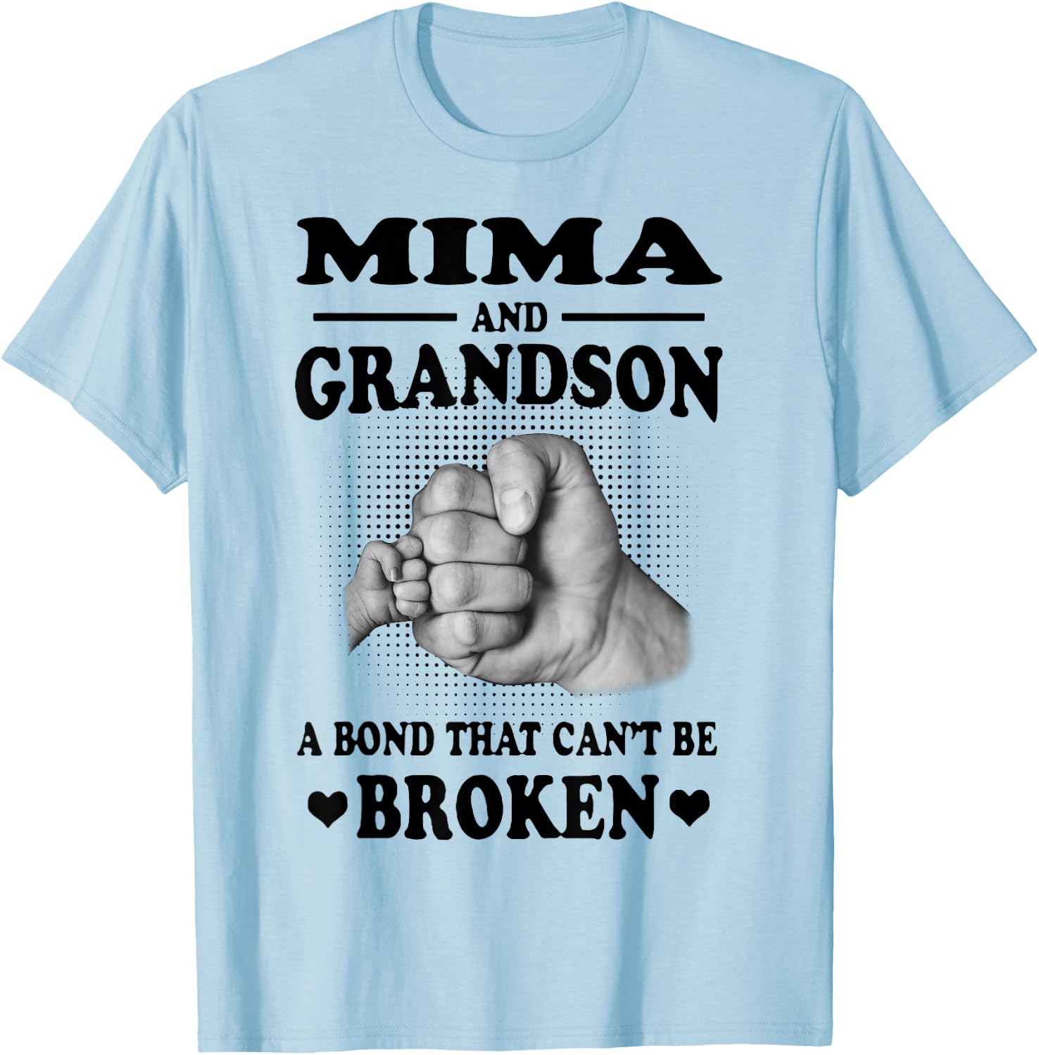 Mima And Grandson A Bond That Can't Be Broken Gift T-Shirt - T-Shirt | Light Blue