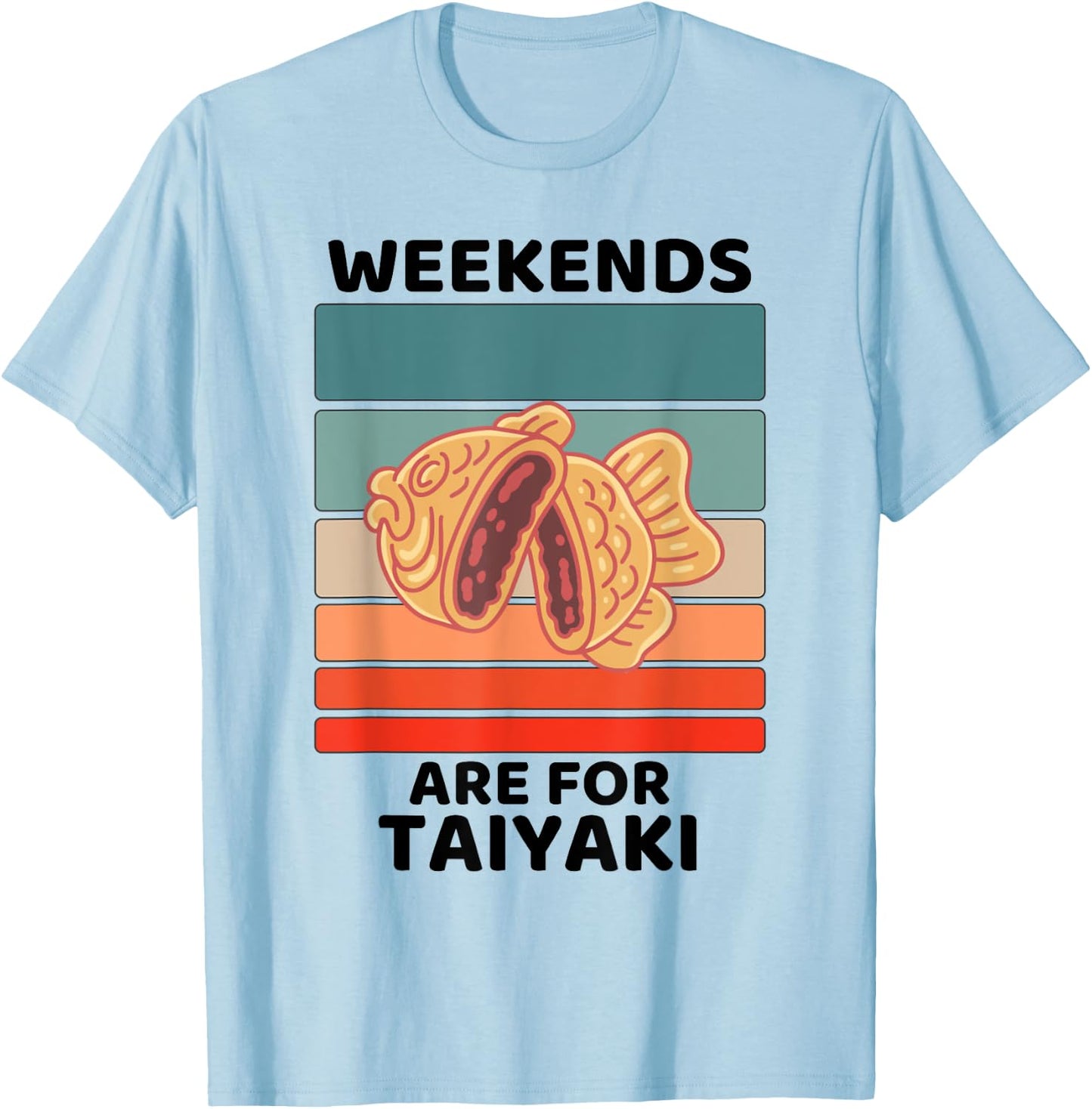 Vintage Taiyaki Food Lover Weekends Are For Taiyaki Lover T-Shirt - T-Shirt | Light Blue