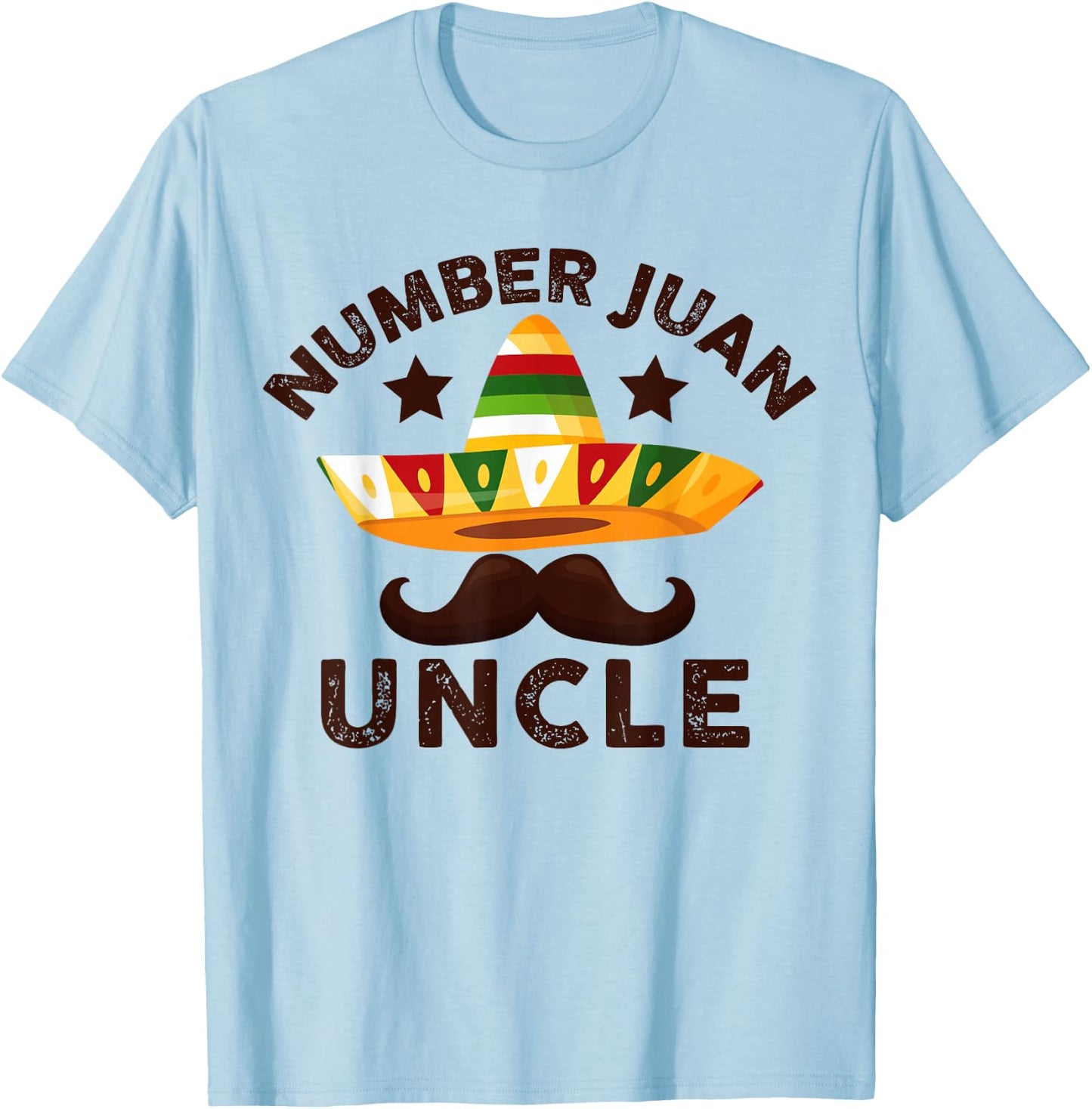 Number One Juan Uncle Funny Mexican Uncles Father's Day T-Shirt - T-Shirt | Light Blue