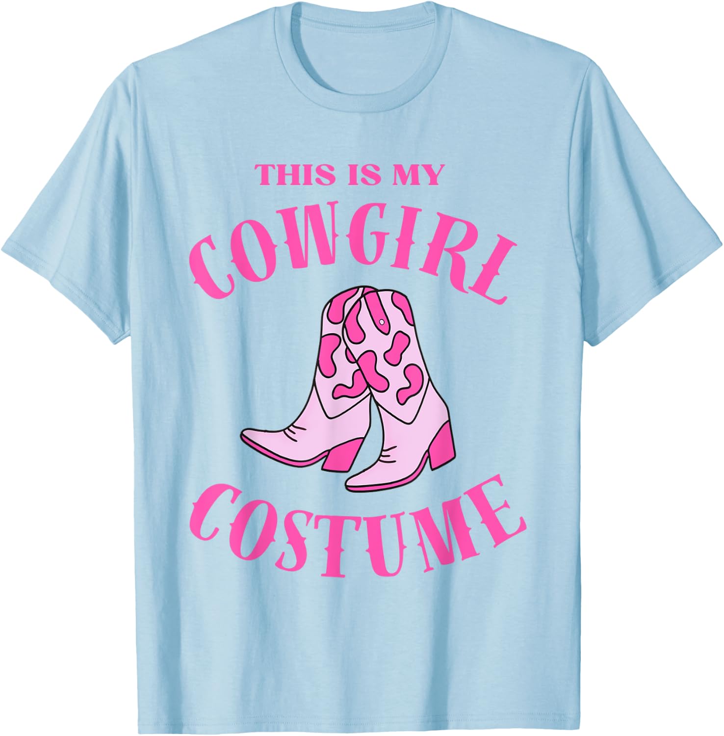 This Is My Cowgirl Costume Women Western Cowboy Rodeo T-Shirt - T-Shirt | Light Blue