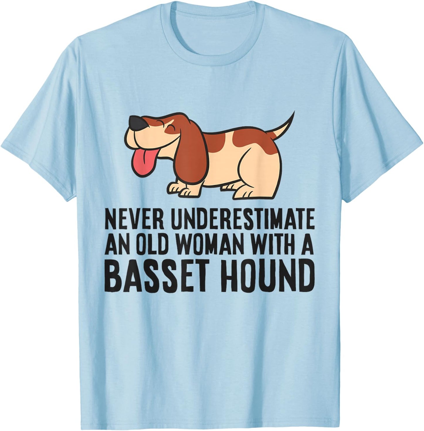 Never Underestimate An Old Woman With A Basset Hound T-Shirt - T-Shirt | Light Blue