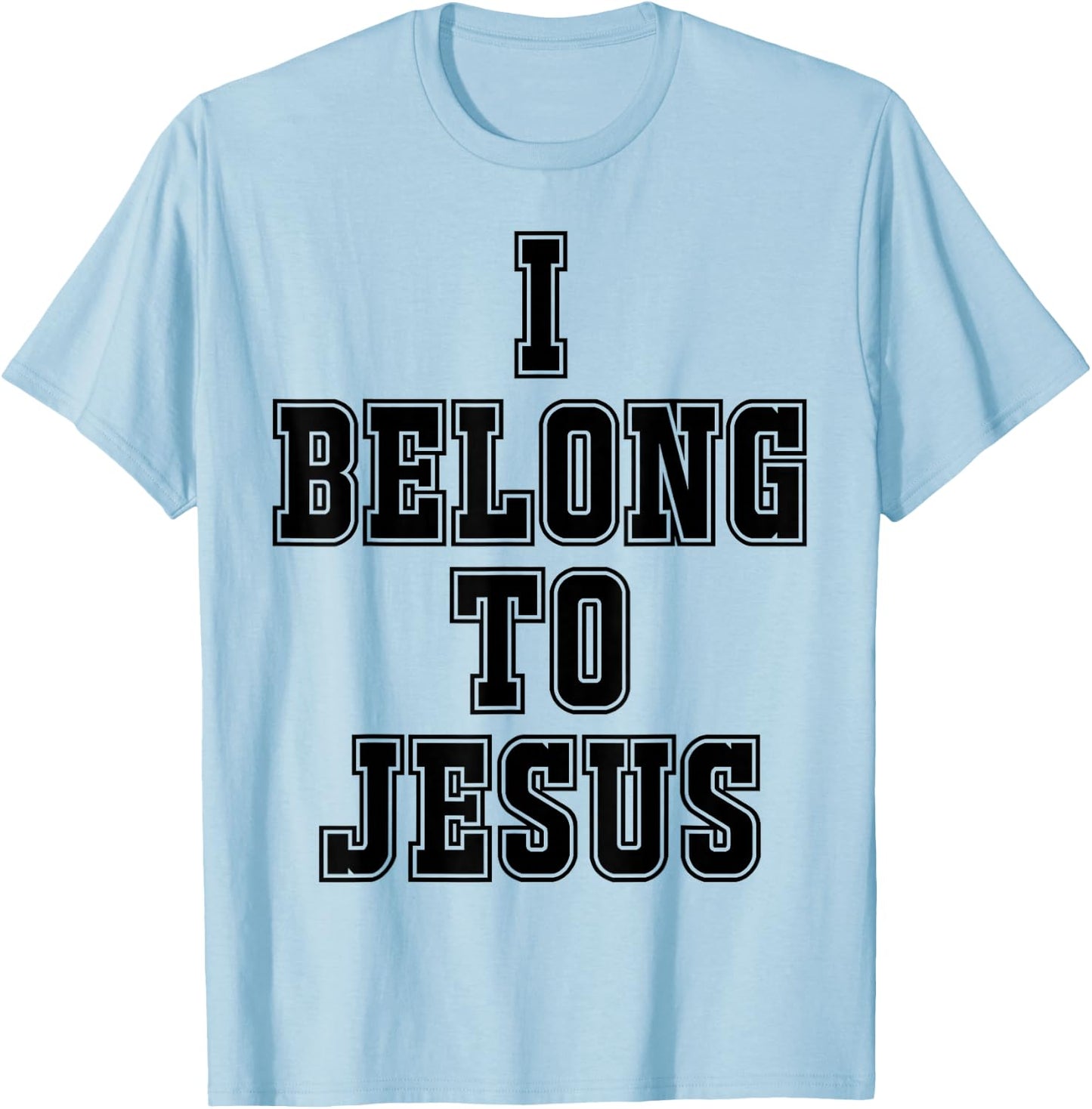 I Belong To Jesus Kaka - I Belong To Jesus T-Shirt - T-Shirt | Light Blue