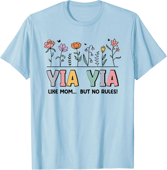 Yia Yia Like Mom... But No Rules T-Shirt - T-Shirt | Light Blue