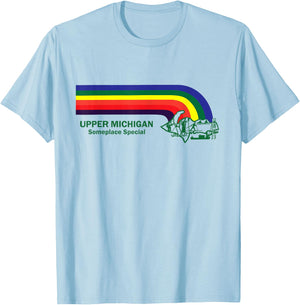 Upper Michigan Someplace Special Throwback for UP Lovers T-Shirt - T-Shirt | Light Blue