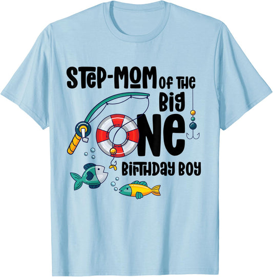 Step-mom Big One 1-Year-Old Boy Fishing Birthday T-Shirt - T-Shirt | Light Blue