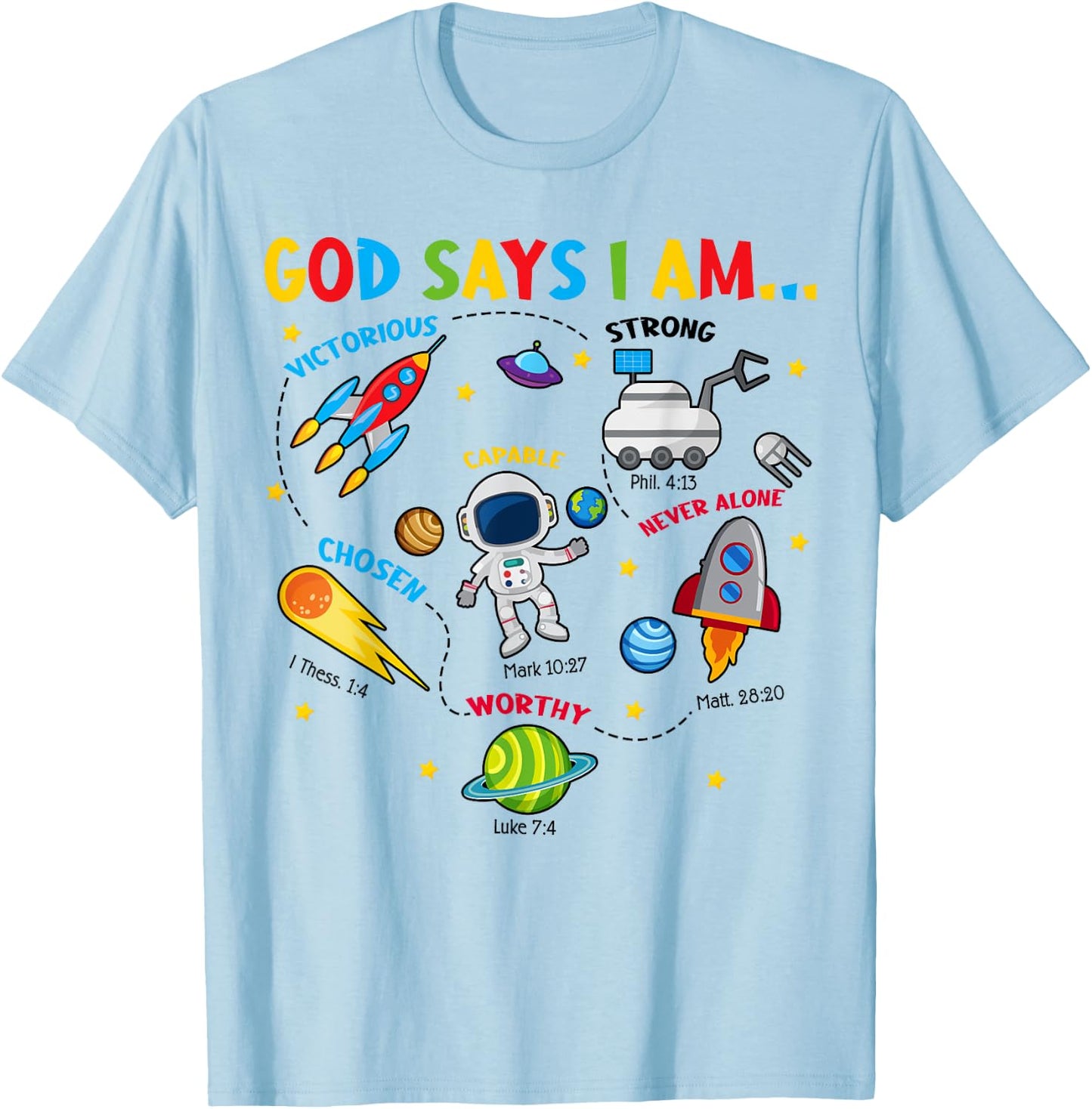 Cute God Says I Am Outer Space Christian Jesus Boy Toddler T-Shirt - T-Shirt | Light Blue