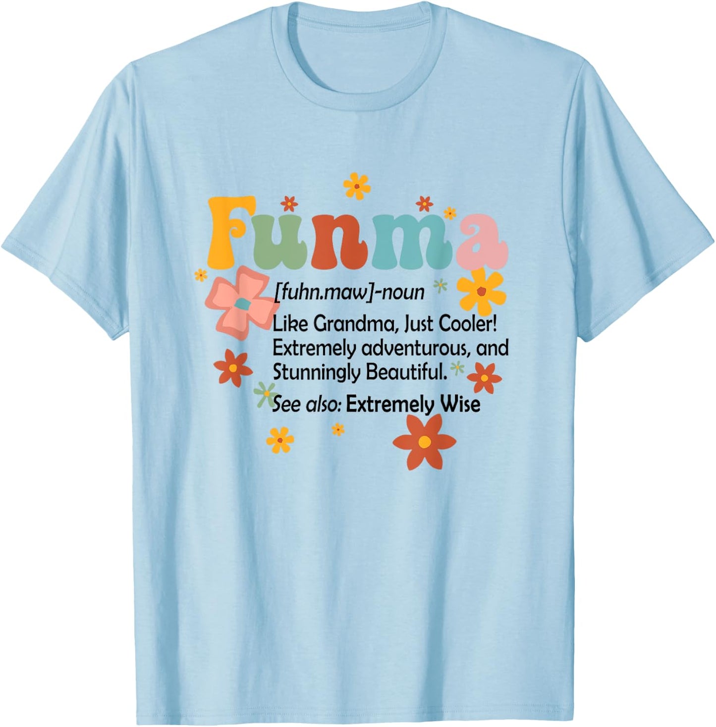 Funma Definition Funny Grandma Nana Mimi Gigi Mother’s Day T-Shirt - T-Shirt | Light Blue