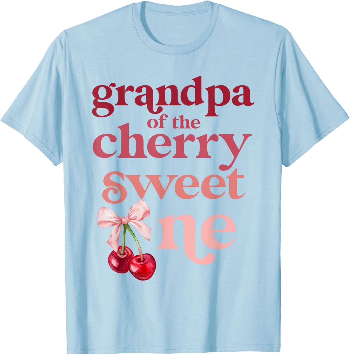 Grandpa of the Cherry Sweet One Coquette First Birthday 1st T-Shirt - T-Shirt | Light Blue