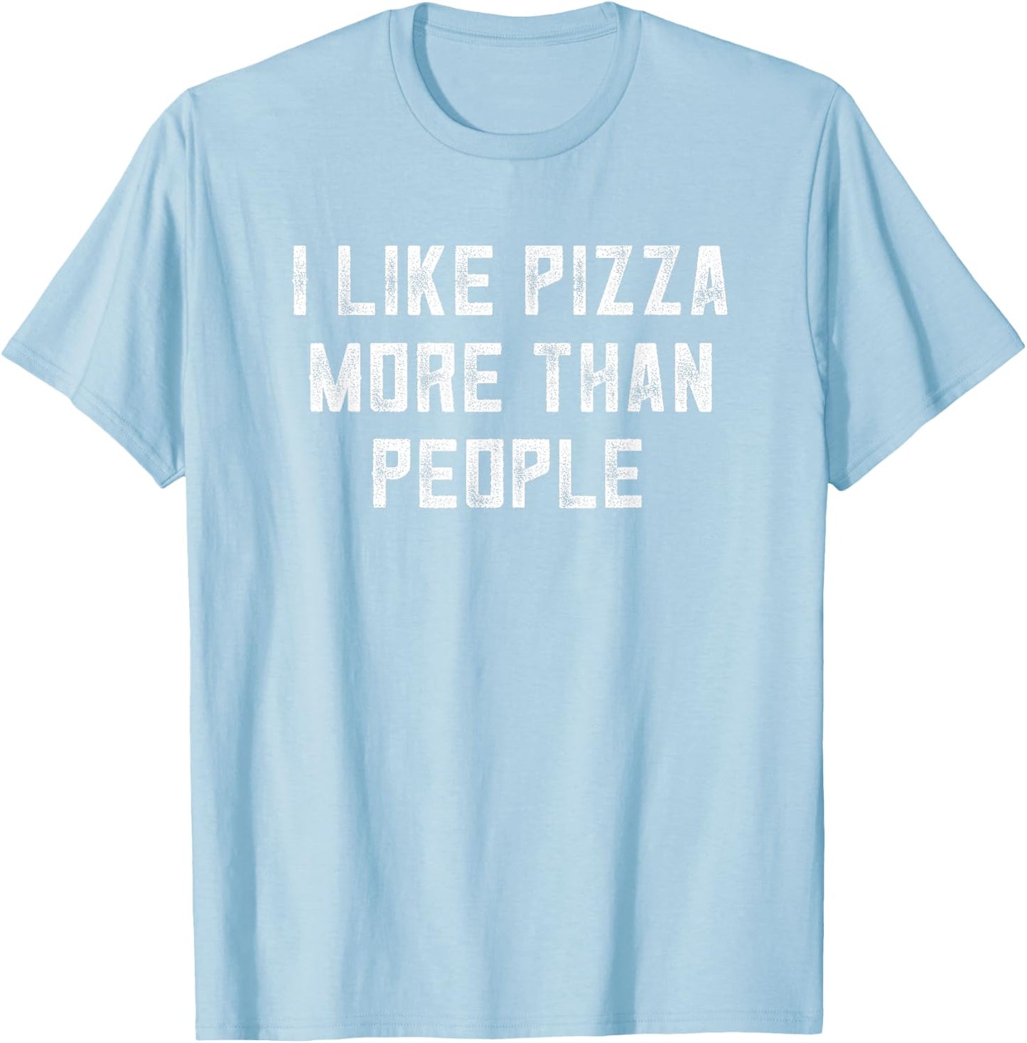 Pizza Gifts For Pizza Lovers Pizza Theme Women I Like Pizza More Than People Red X-Small T-Shirt - T-Shirt | Light Blue