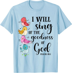 Sing Of The Goodness Of God Cute Bird Christian Religious T-Shirt - T-Shirt | Light Blue
