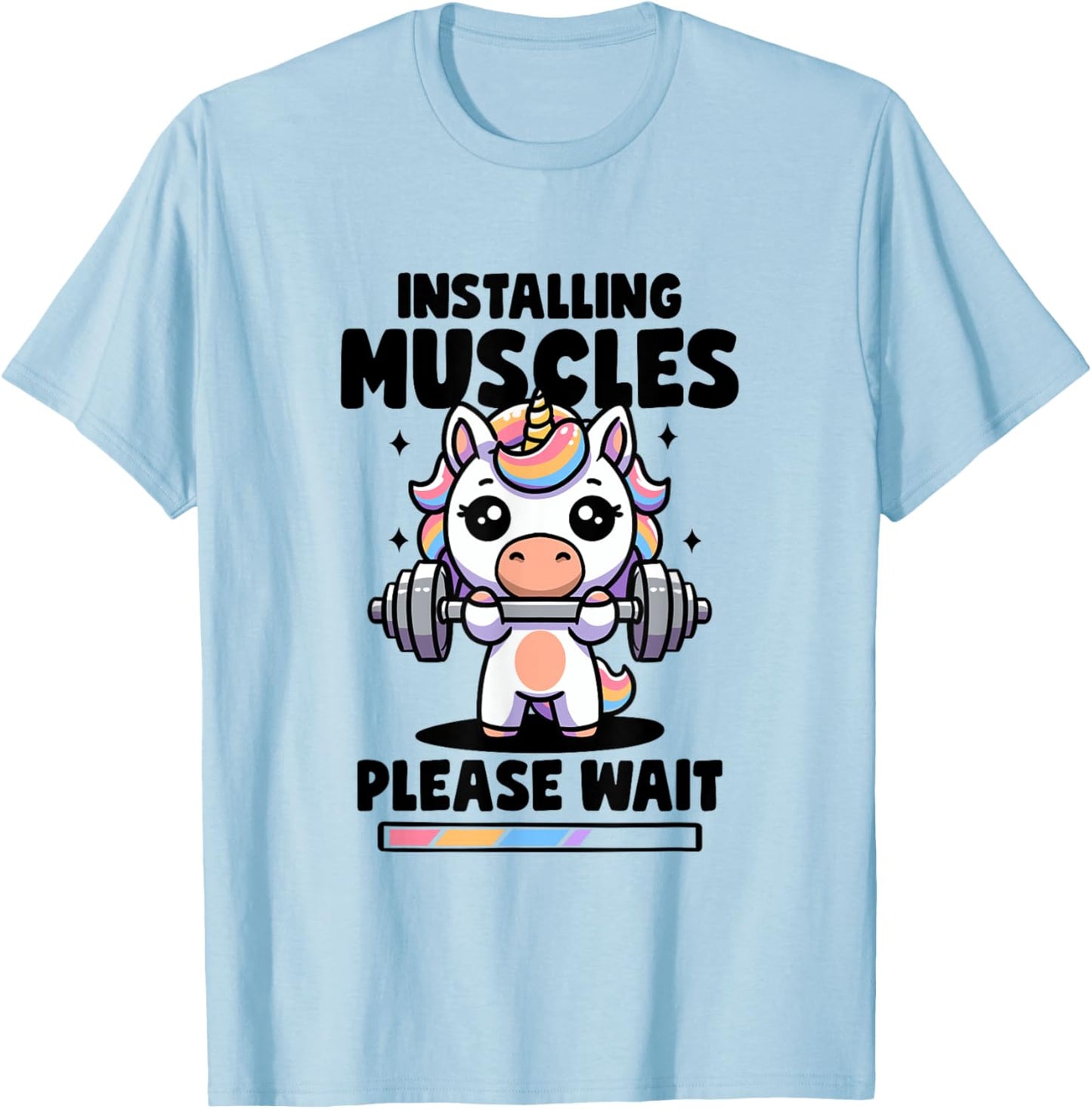 Installing Muscles Please Wait Unicorn Gym Quote Unicorn T-Shirt - T-Shirt | Light Blue