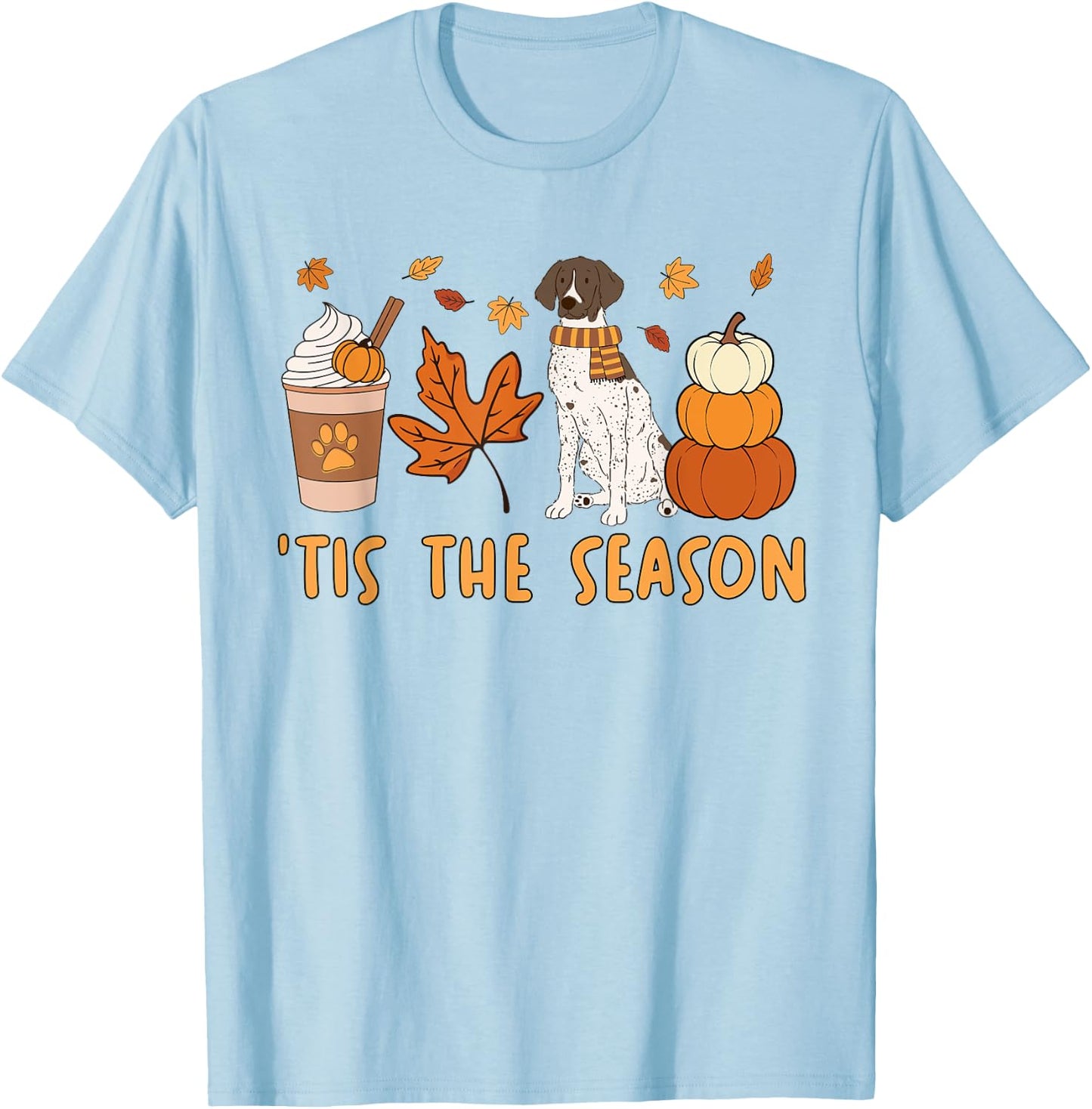 Tis The Season German Shorthaired Pointer Dog Fall Pumpkin T-Shirt - T-Shirt | Light Blue