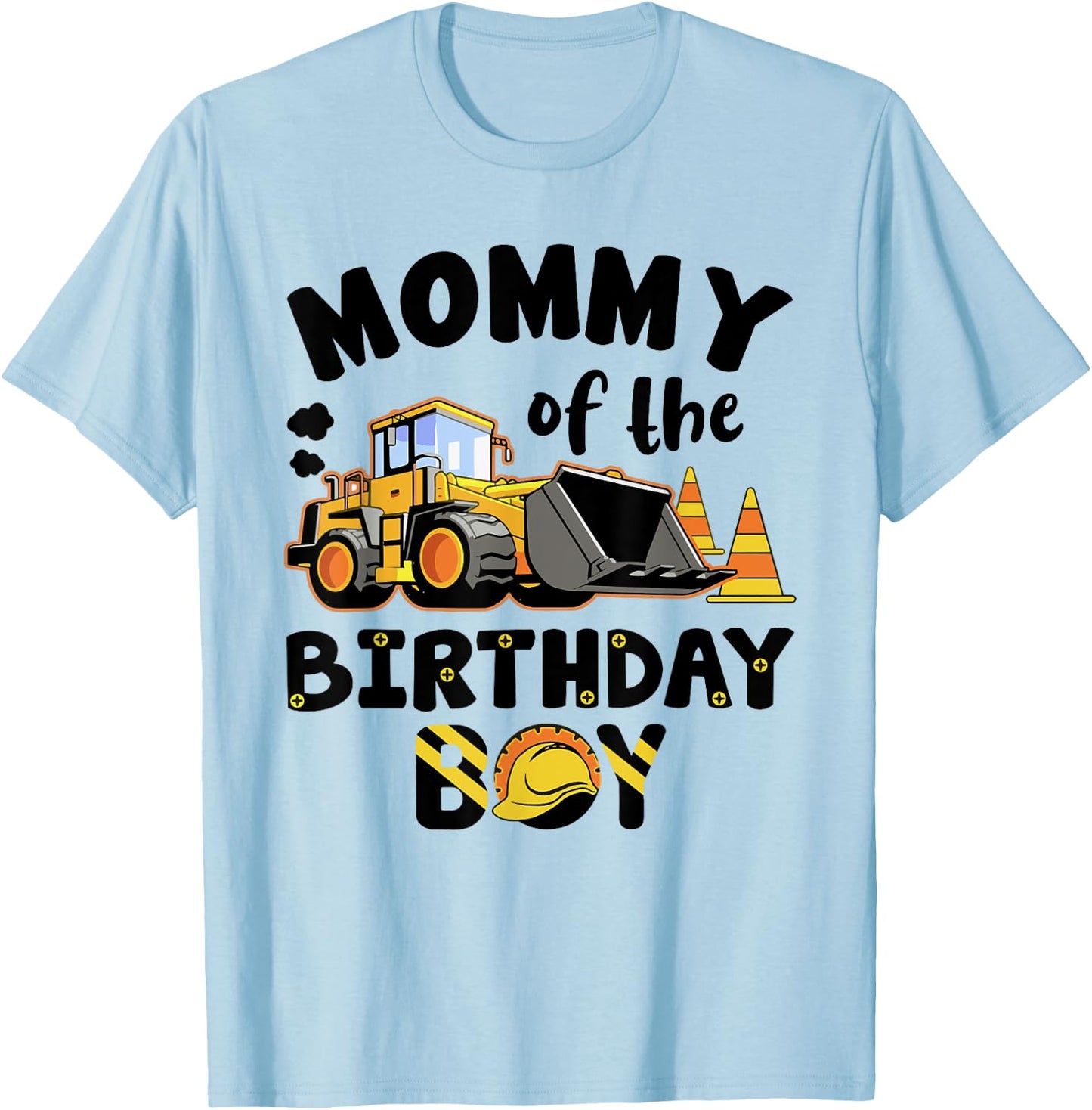 Mommy Of The Birthday Boy Construction Excavator Family T-Shirt - T-Shirt | Light Blue