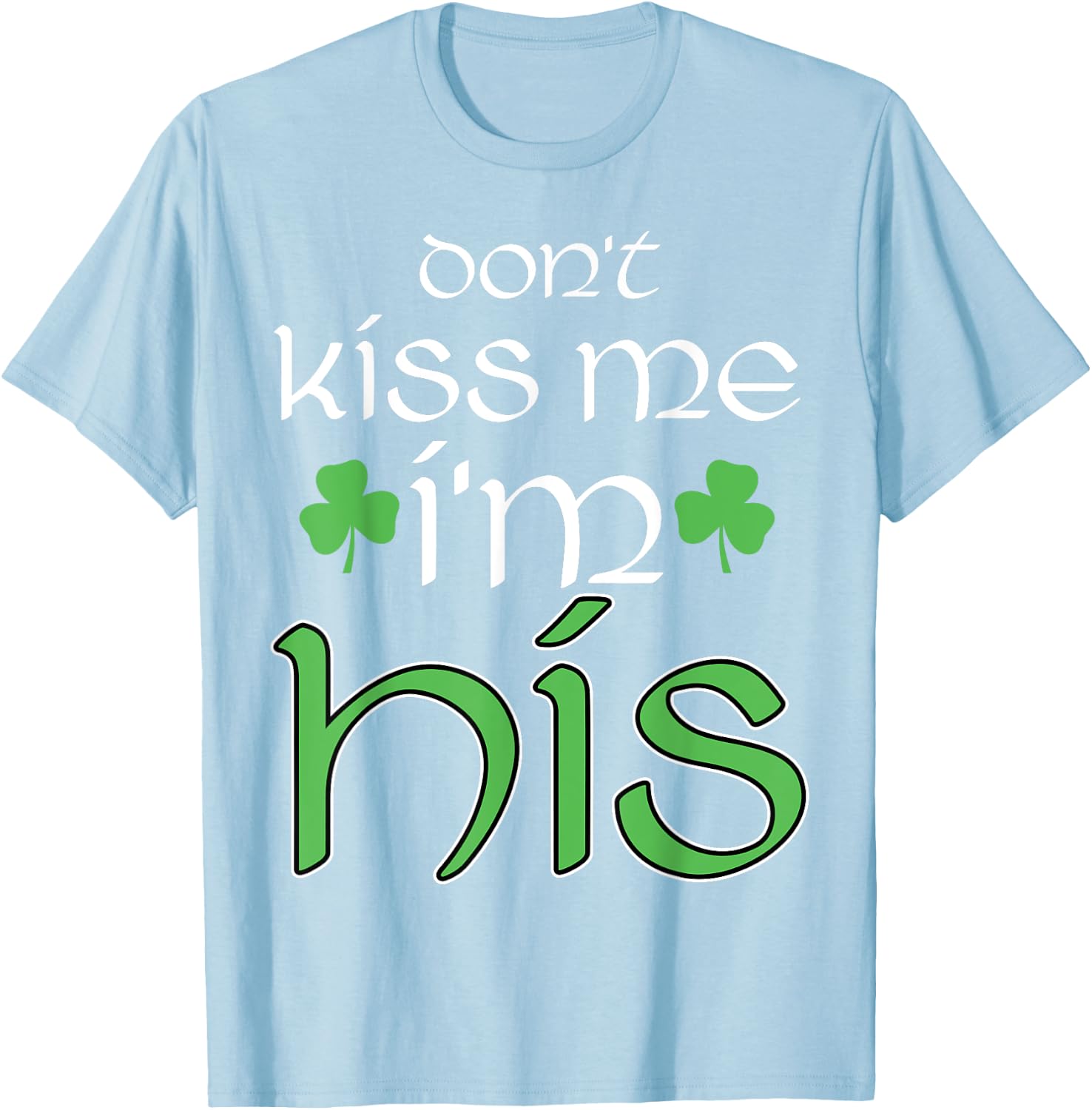 St Patricks Day Couple Matching His Hers Set 1 T-Shirt - T-Shirt | Light Blue