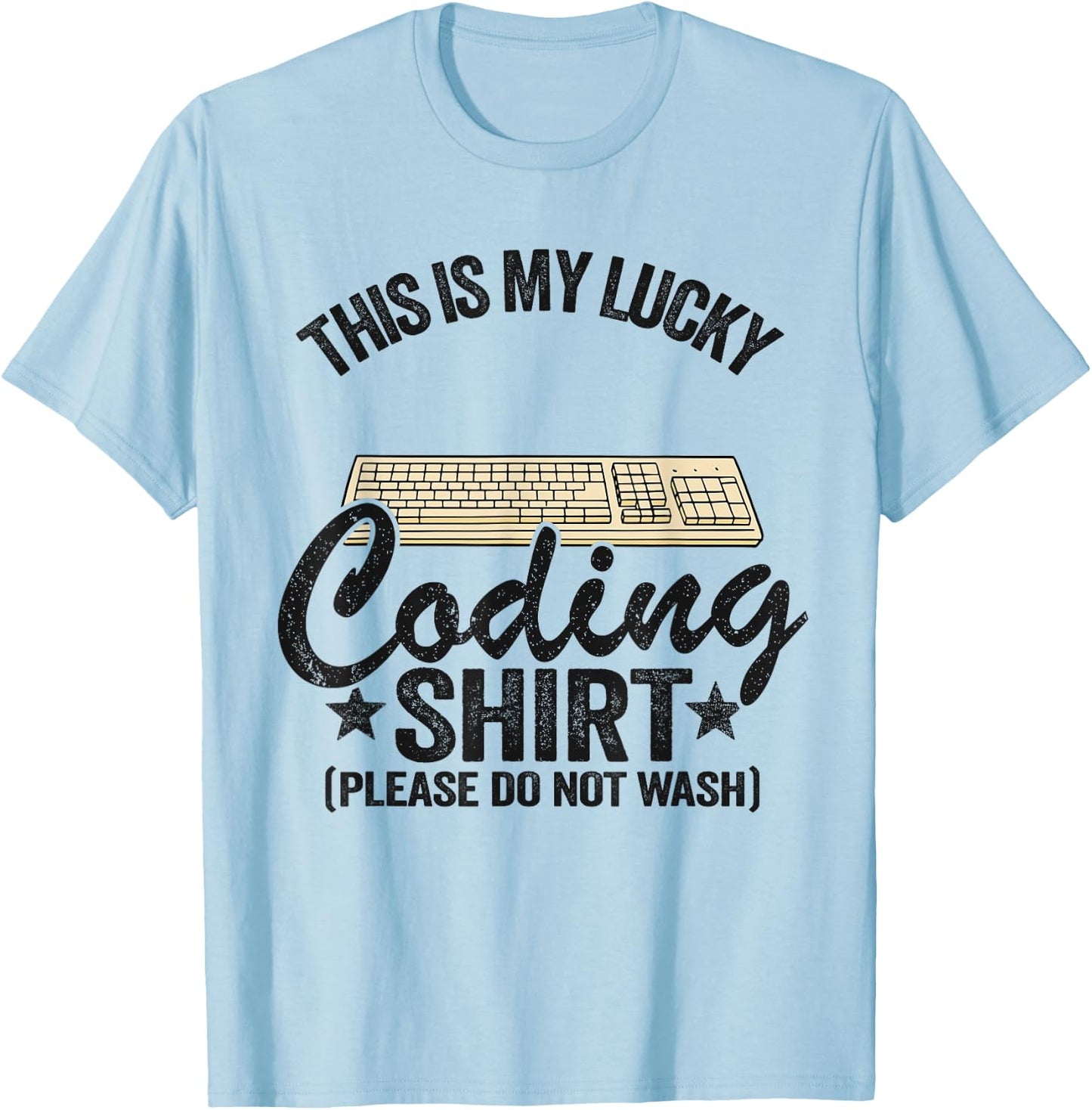 Coder Jokes Geek Computer Programmer This Is My Lucky Coding T-Shirt - T-Shirt | Light Blue