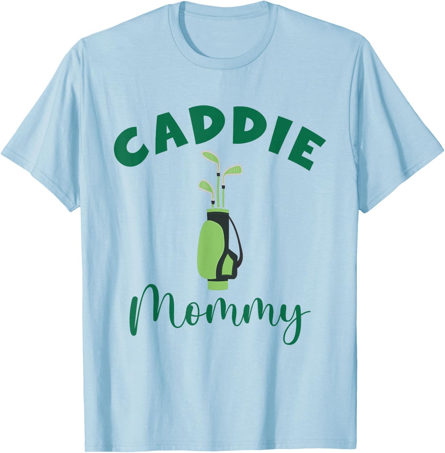 Caddie Mommy Matching Hole in One Birthday Golfer T-Shirt - T-Shirt | Light Blue