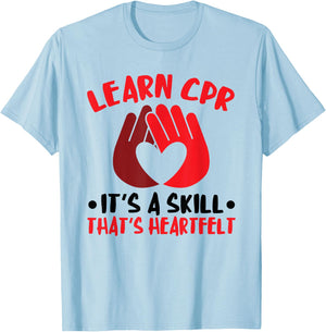 CPR Instructor AED Instructor Heartfelt Skill CPR Trainer T-Shirt - T-Shirt | Light Blue