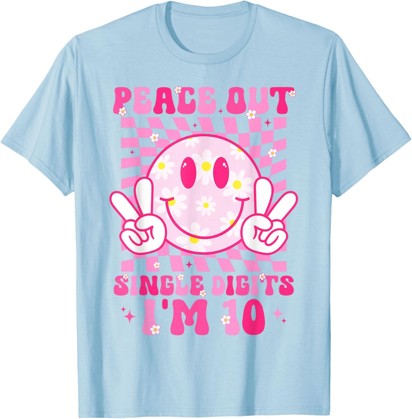 Peace Single Digits I'm 10 Smile Face for Birthday Girls T-Shirt - T-Shirt | Light Blue