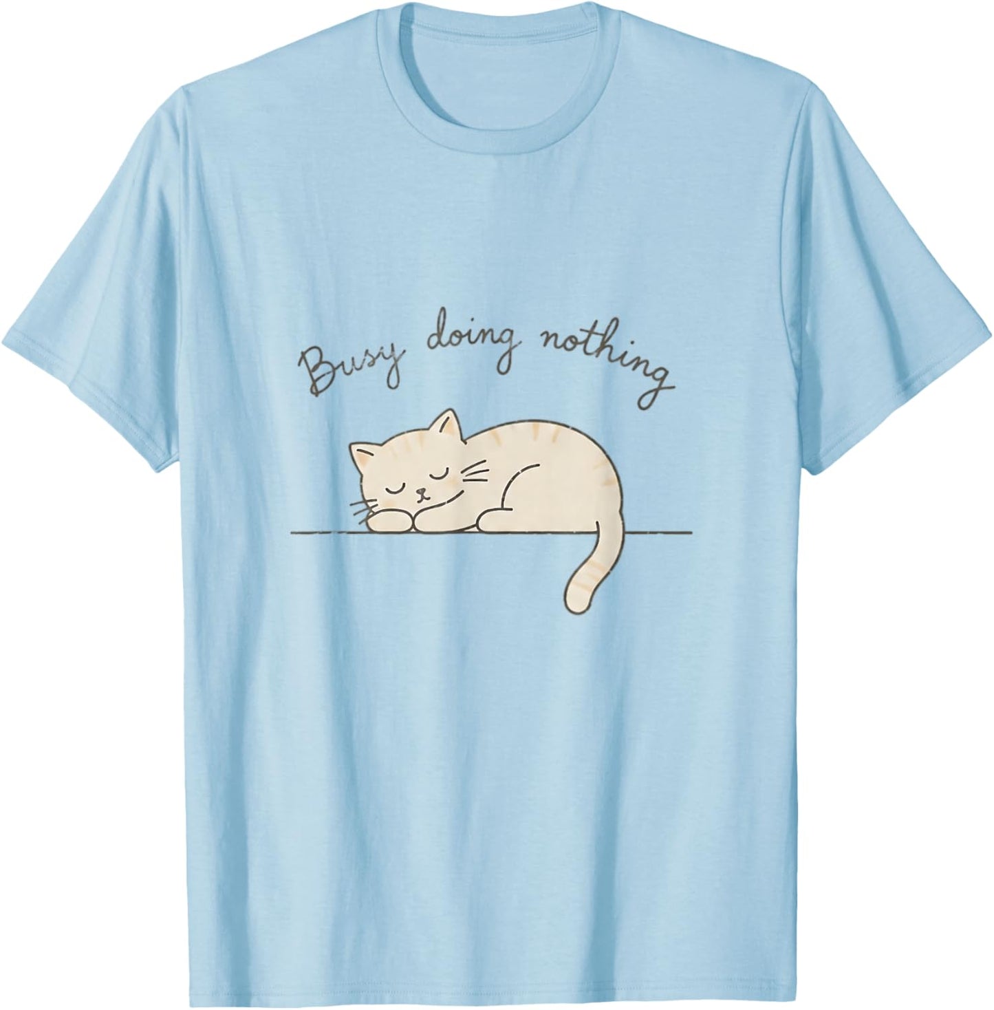 Busy Doing Nothing Sleeping Cat Funny Cute T-Shirt - T-Shirt | Light Blue