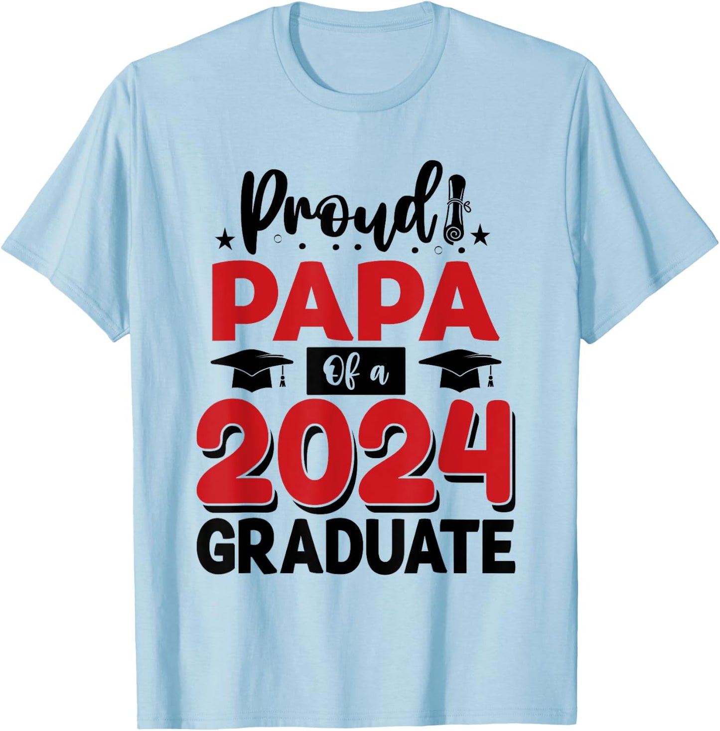 Proud Papa Of A Class Of 2024 Graduate Senior Graduation T-Shirt - T-Shirt | Light Blue
