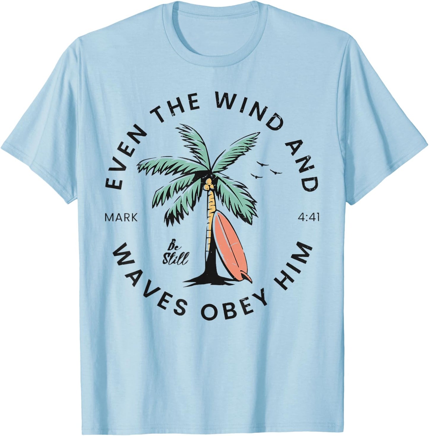 Retro Event The Wind And The Waves Christian Bible Beach T-Shirt - T-Shirt | Light Blue