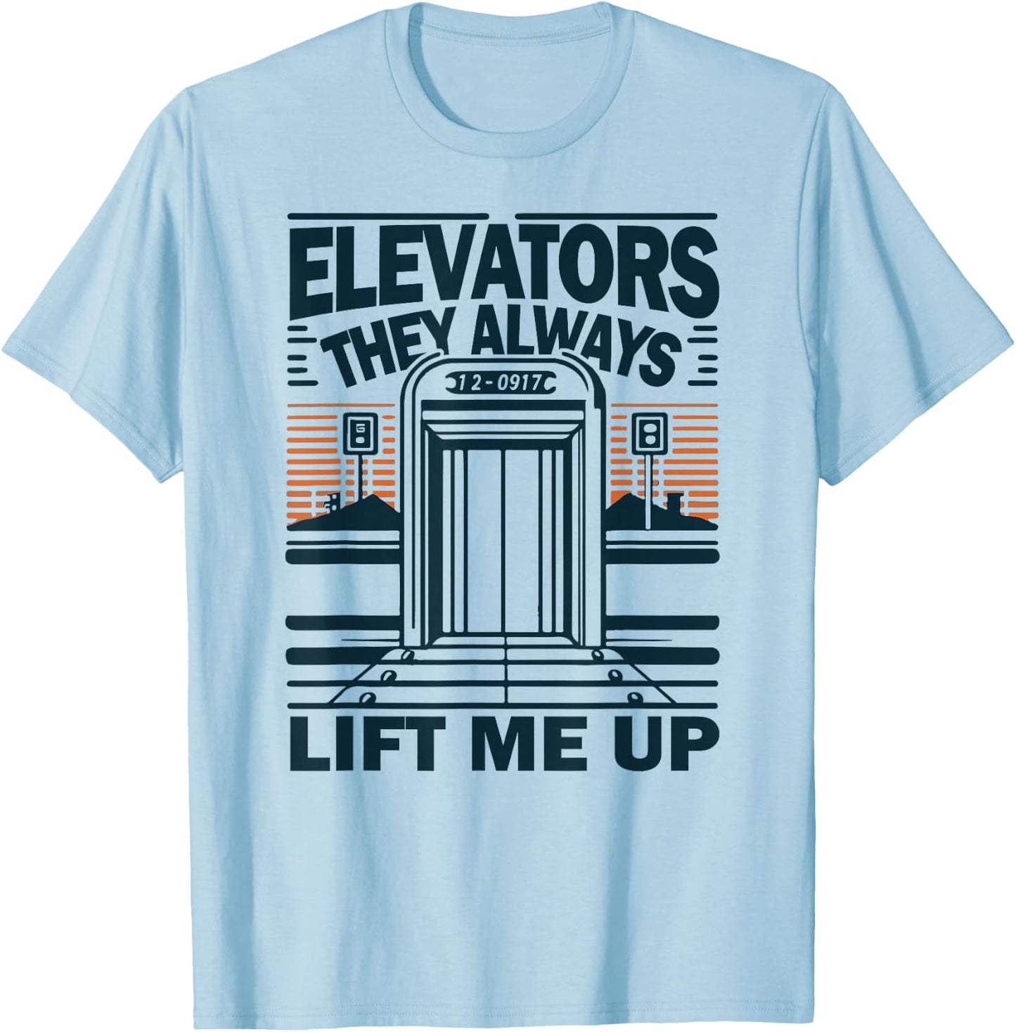 Elevators They always lift me up Funny Elevator Mechanic Boy T-Shirt - T-Shirt | Light Blue