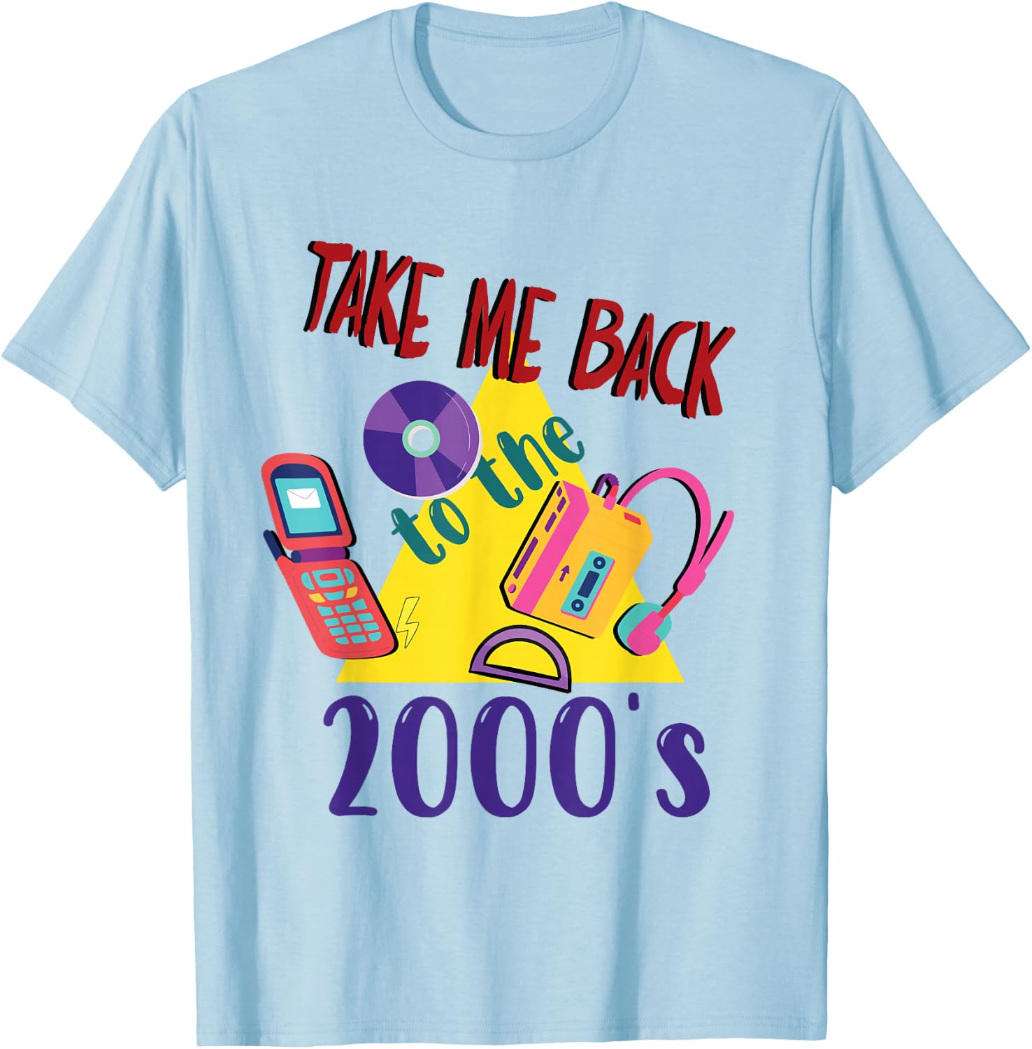 Take me back to the 2000's vintage two-thousands retro 00s T-Shirt - T-Shirt | Light Blue