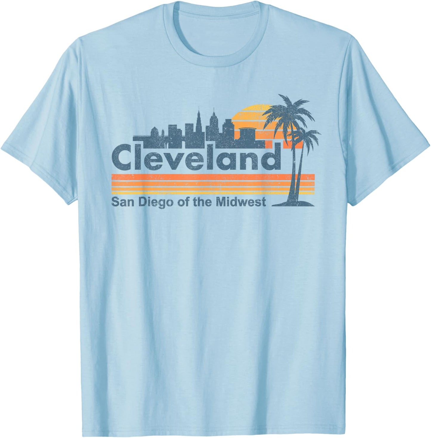 Funny Cleveland Skyline San Diego Of The Midwest Retro Meme T-Shirt - T-Shirt | Light Blue